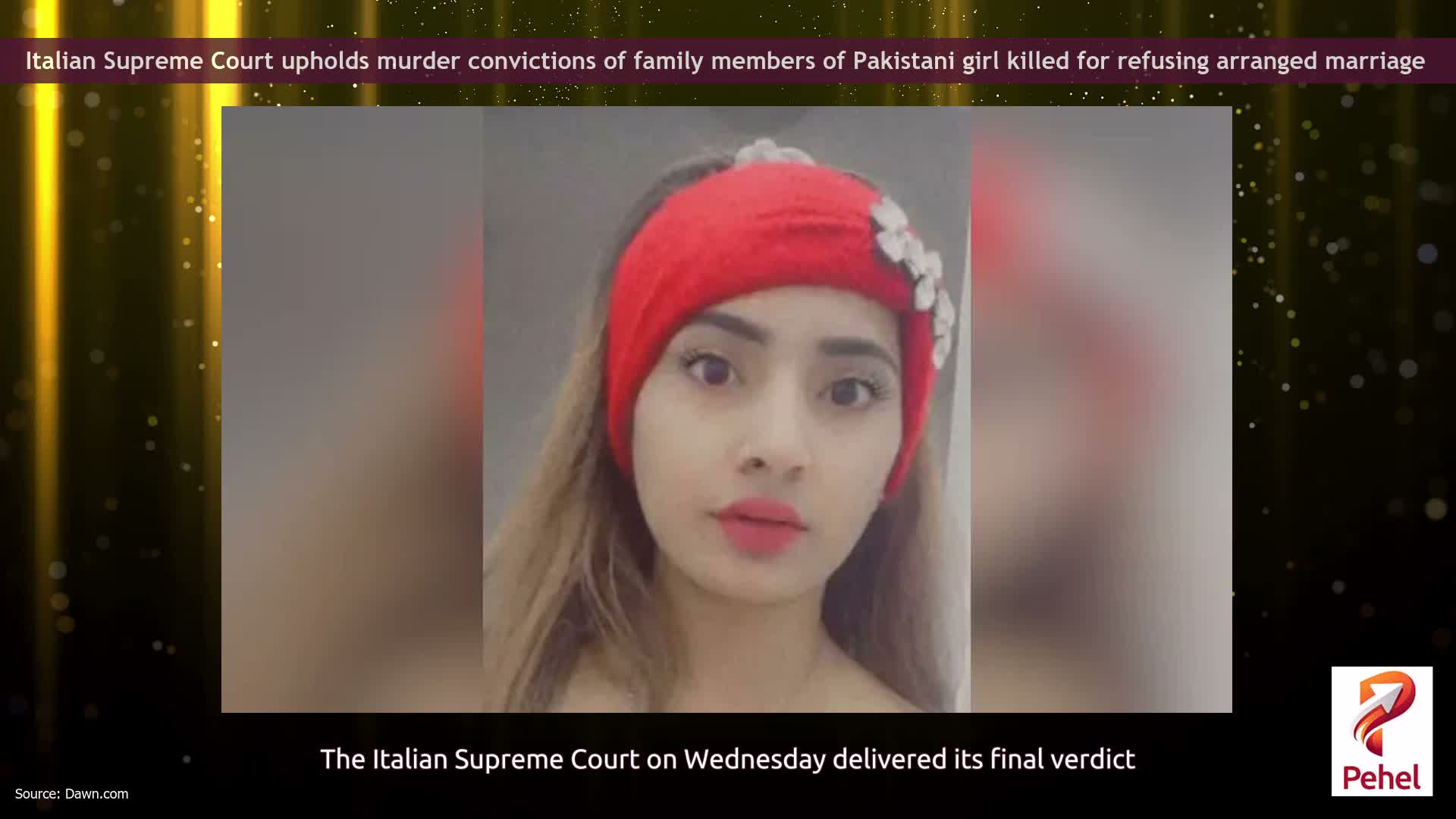 Italian Supreme Court upholds murder convictions of family members of Pakistani girl killed for refusing arranged marriage