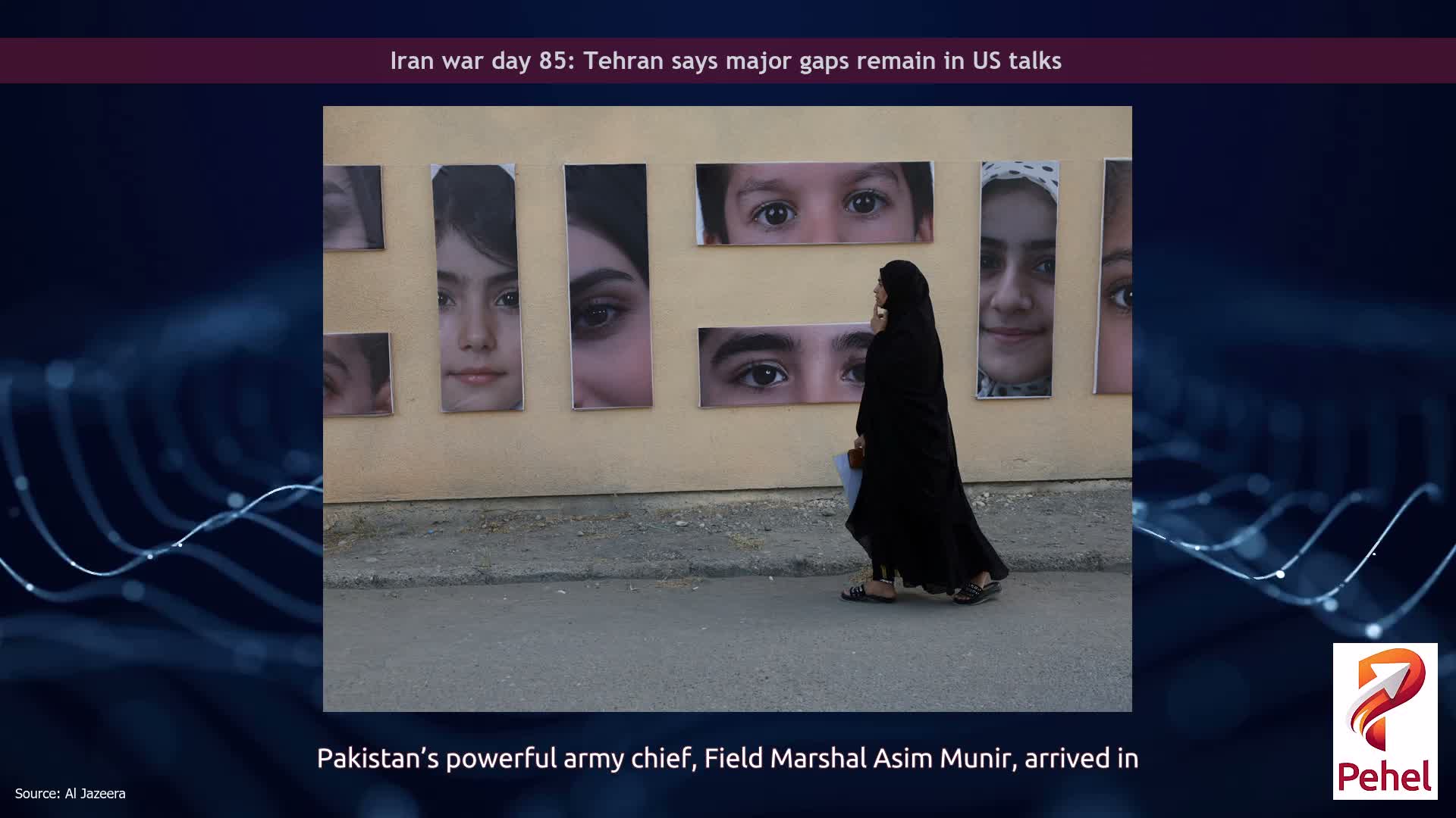 Iran war day 85: Tehran says major gaps remain in US talks