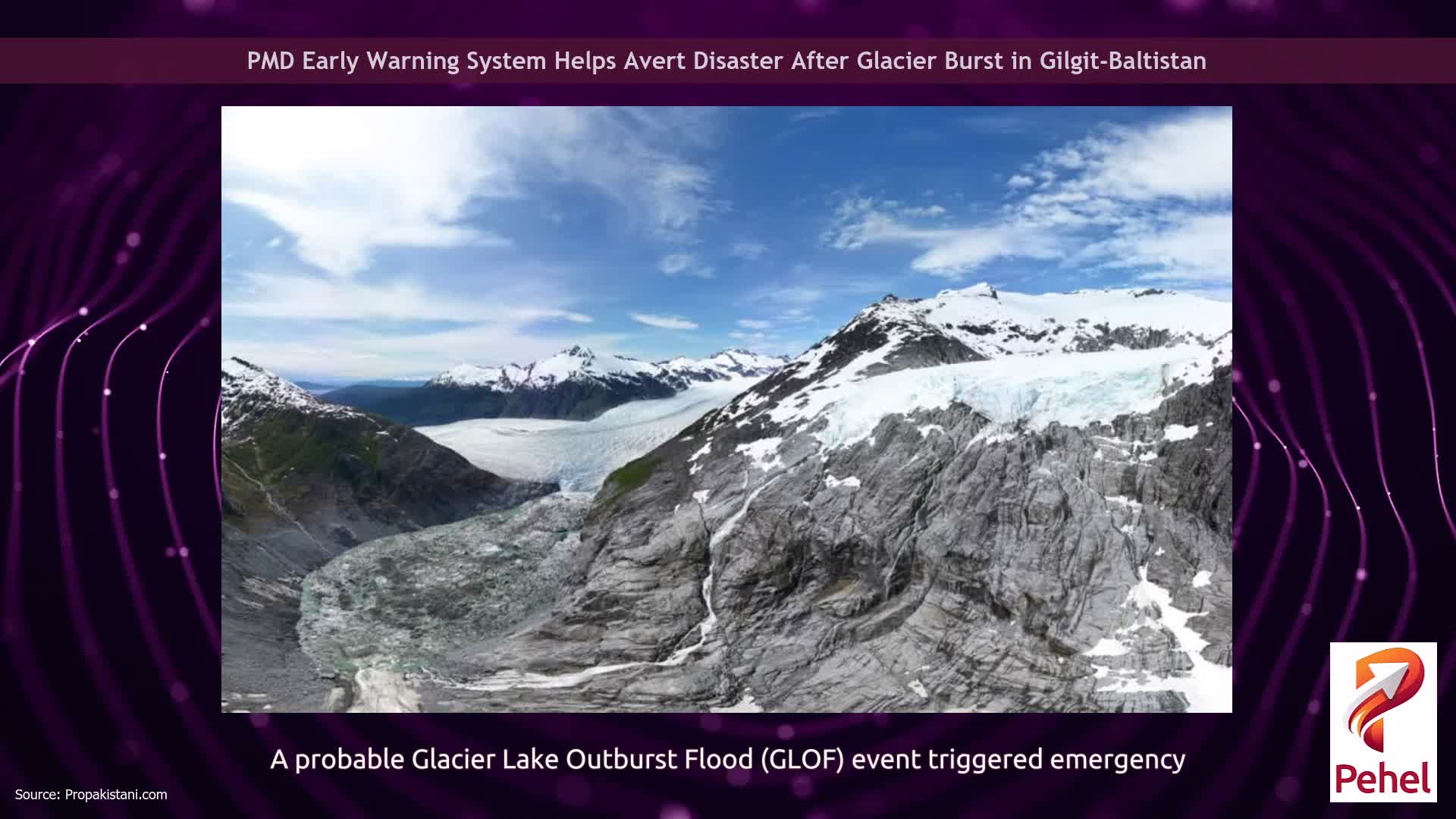 PMD Early Warning System Helps Avert Disaster After Glacier Burst in Gilgit-Baltistan