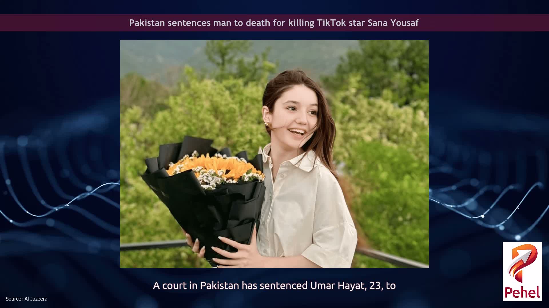 Pakistan sentences man to death for killing TikTok star Sana Yousaf