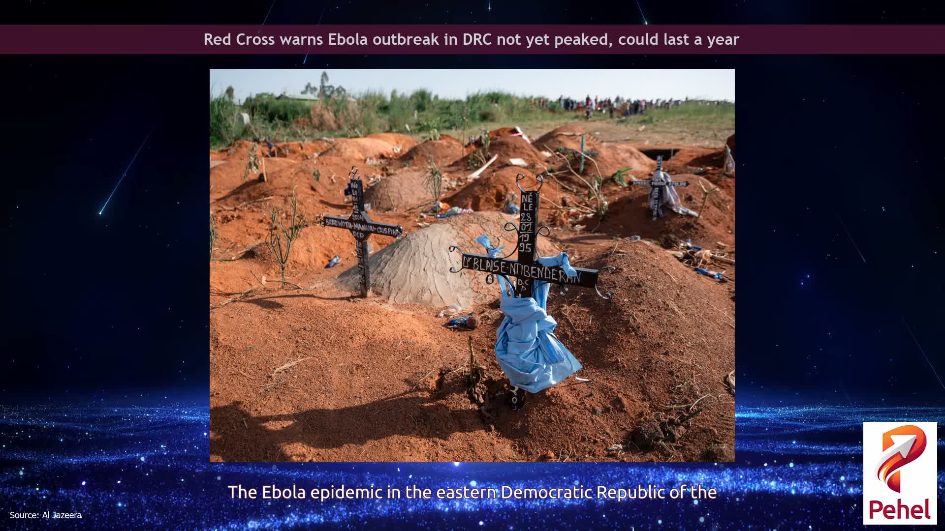 Red Cross warns Ebola outbreak in DRC not yet peaked, could last a year