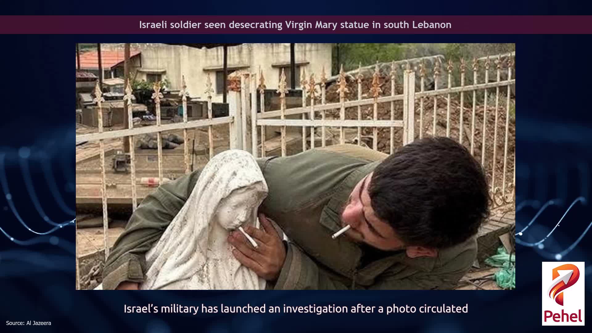 Israeli soldier seen desecrating Virgin Mary statue in south Lebanon