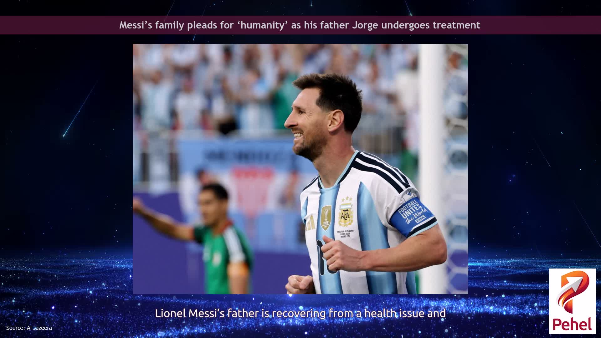 Messi’s family pleads for ‘humanity’ as his father Jorge undergoes treatment