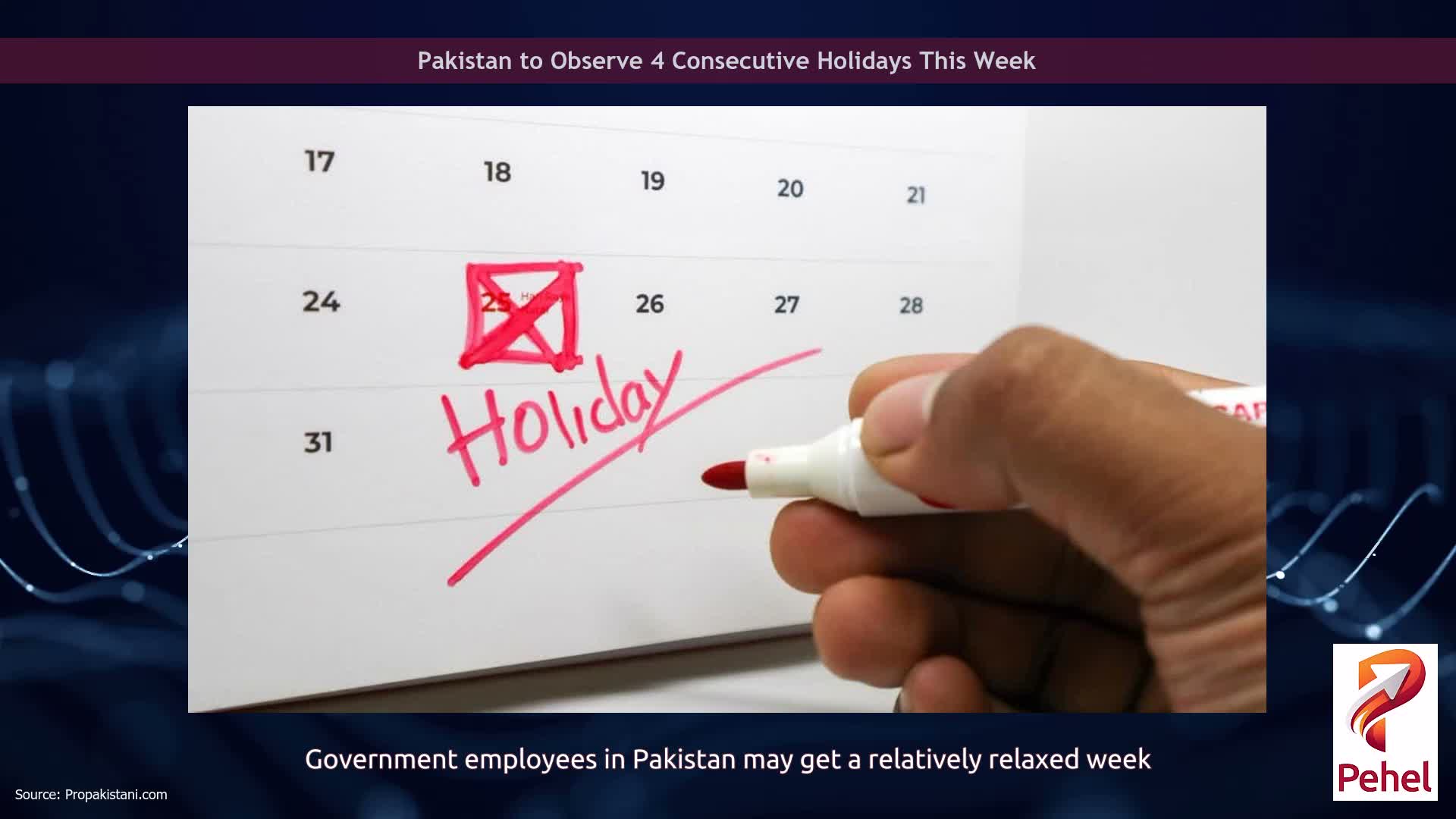 Pakistan to Observe 4 Consecutive Holidays This Week