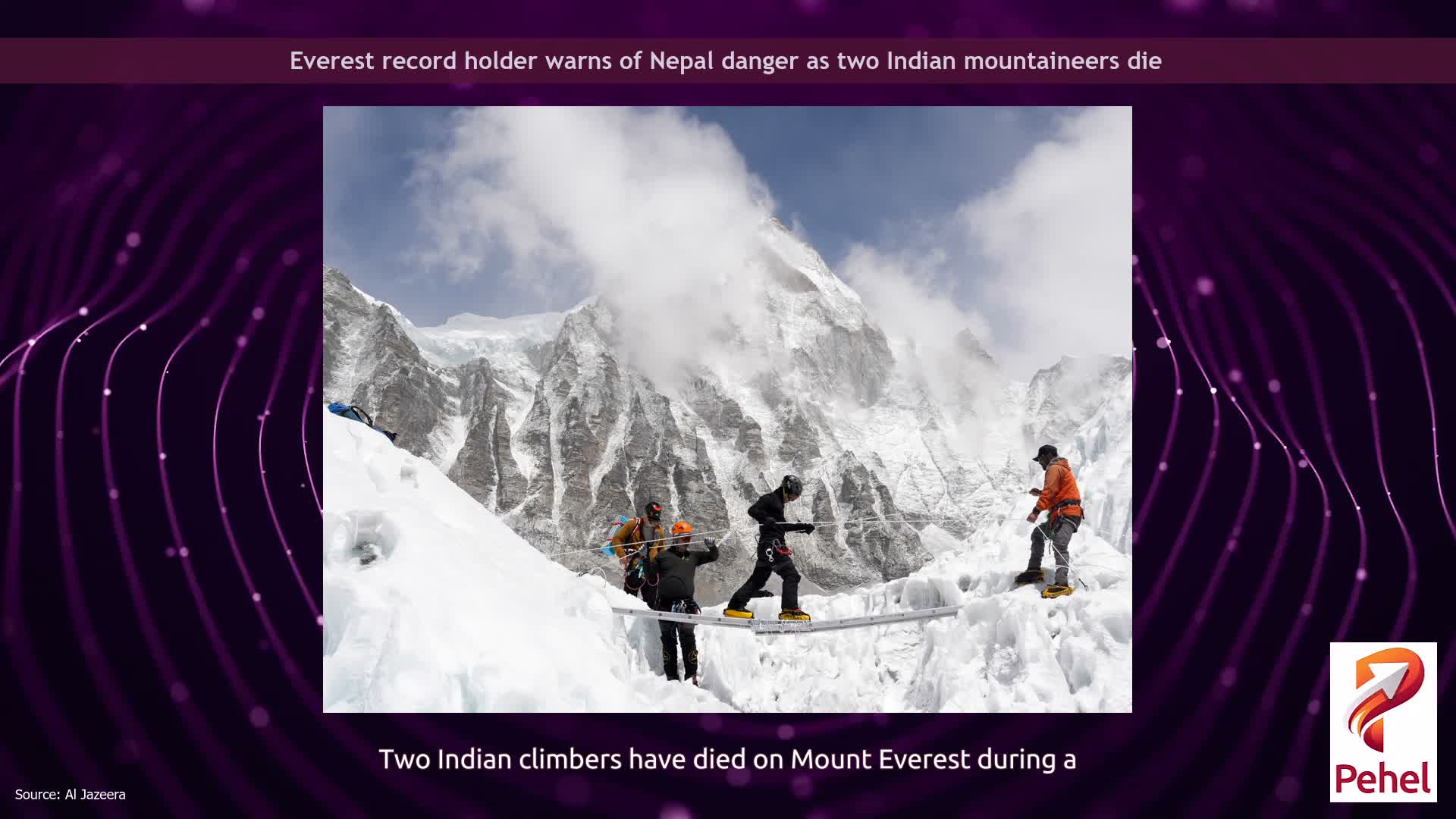 Everest record holder warns of Nepal danger as two Indian mountaineers die