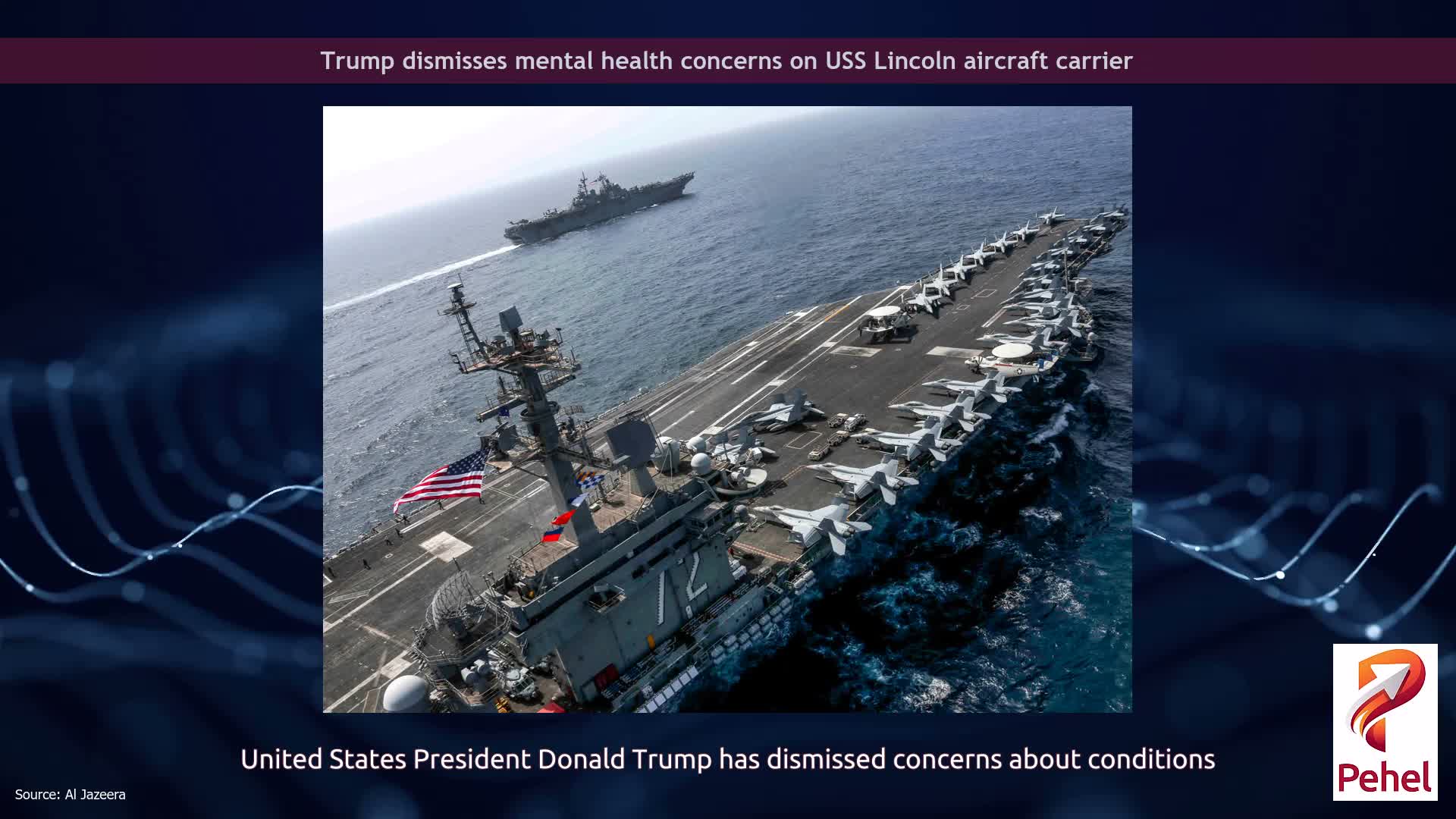 Trump dismisses mental health concerns on USS Lincoln aircraft carrier