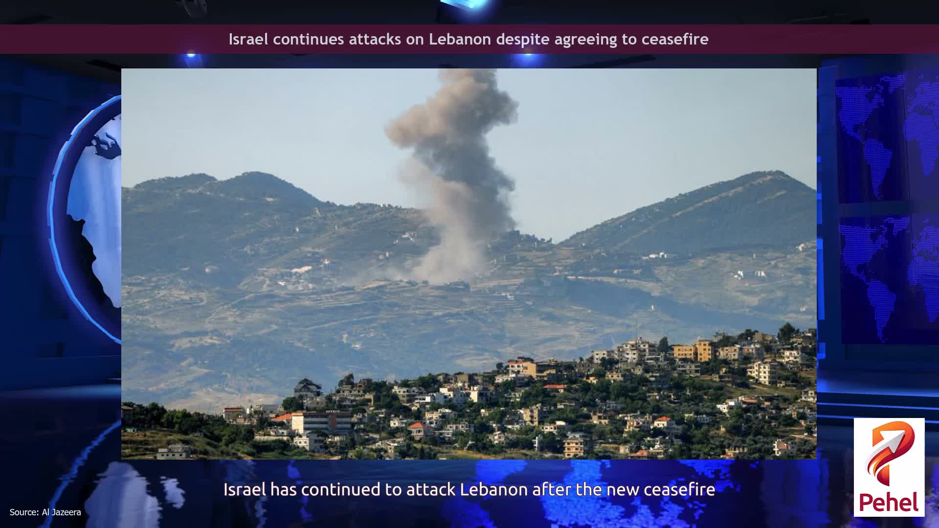 Israel continues attacks on Lebanon despite agreeing to ceasefire