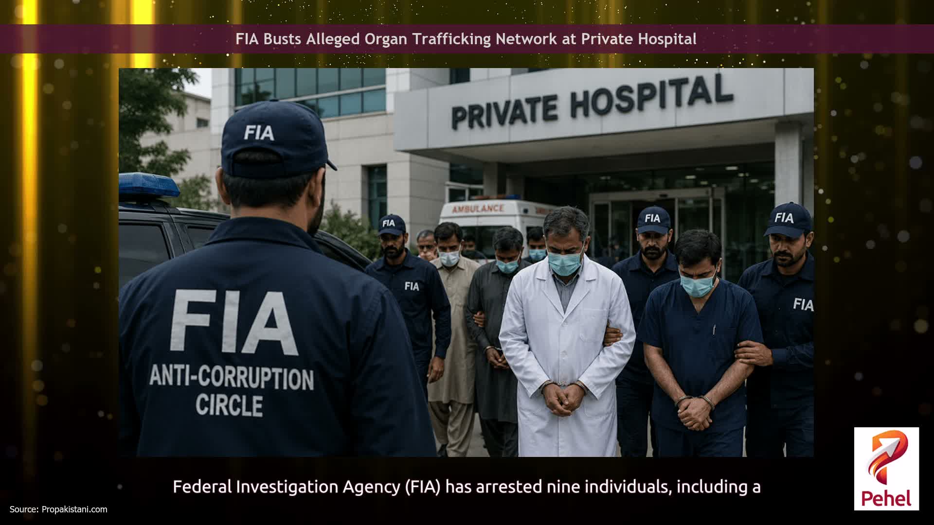 FIA Busts Alleged Organ Trafficking Network at Private Hospital