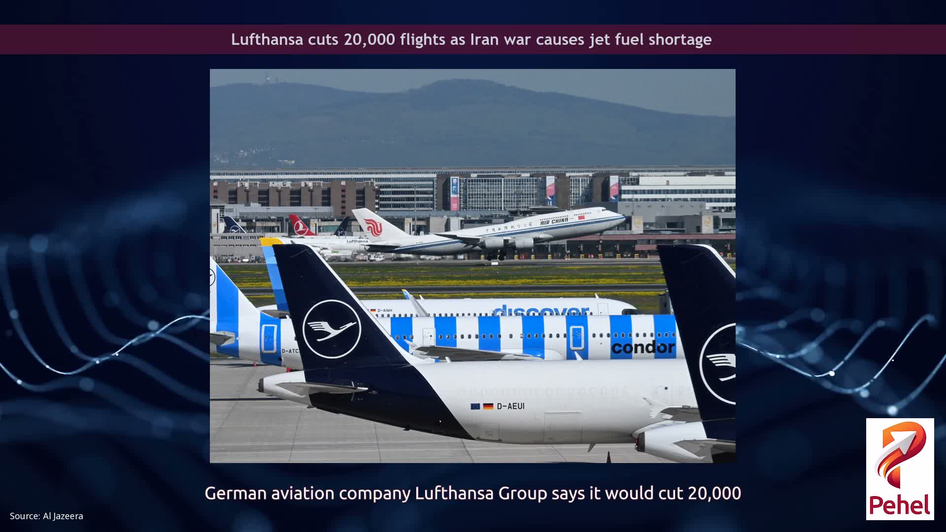 Lufthansa cuts 20,000 flights as Iran war causes jet fuel shortage