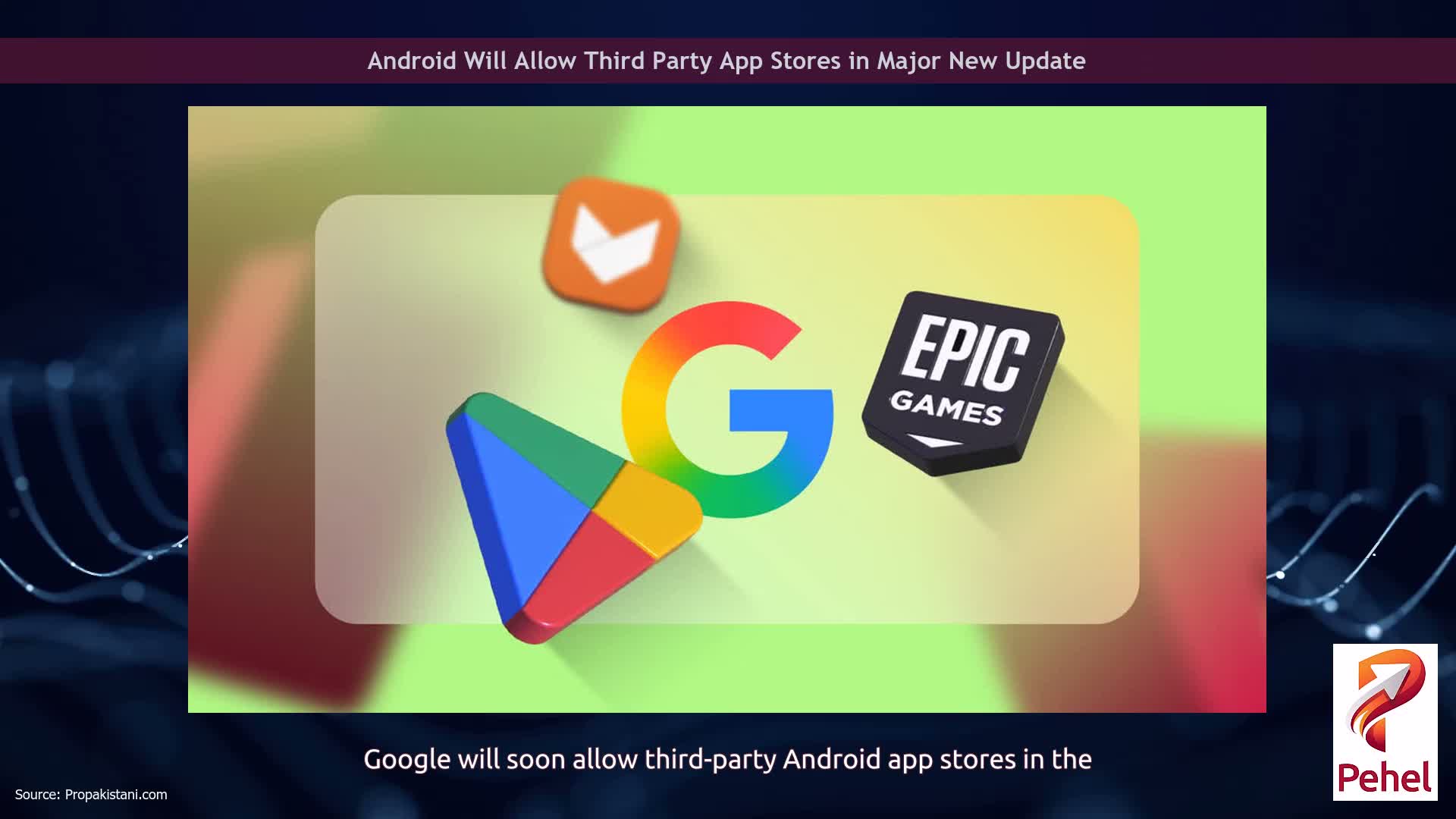 Android Will Allow Third Party App Stores in Major New Update