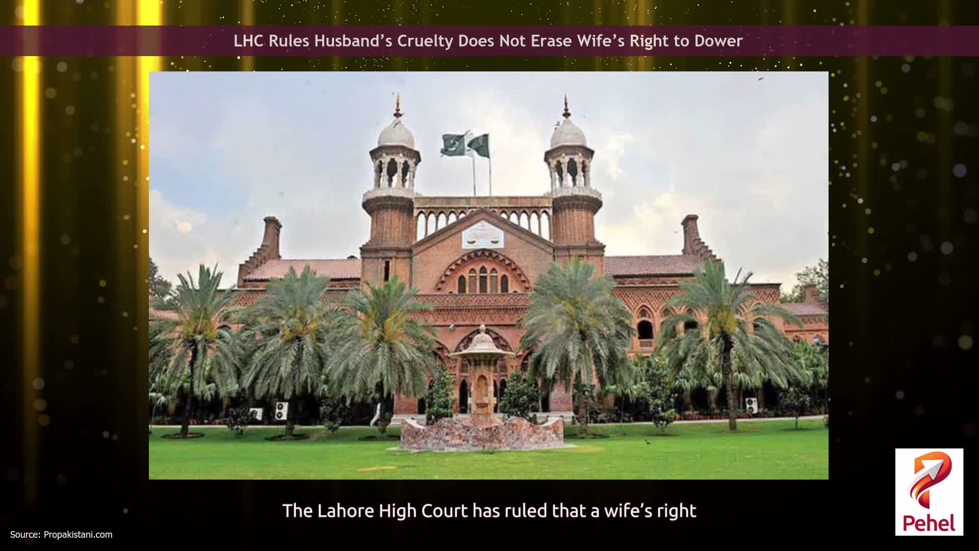 LHC Rules Husband’s Cruelty Does Not Erase Wife’s Right to Dower