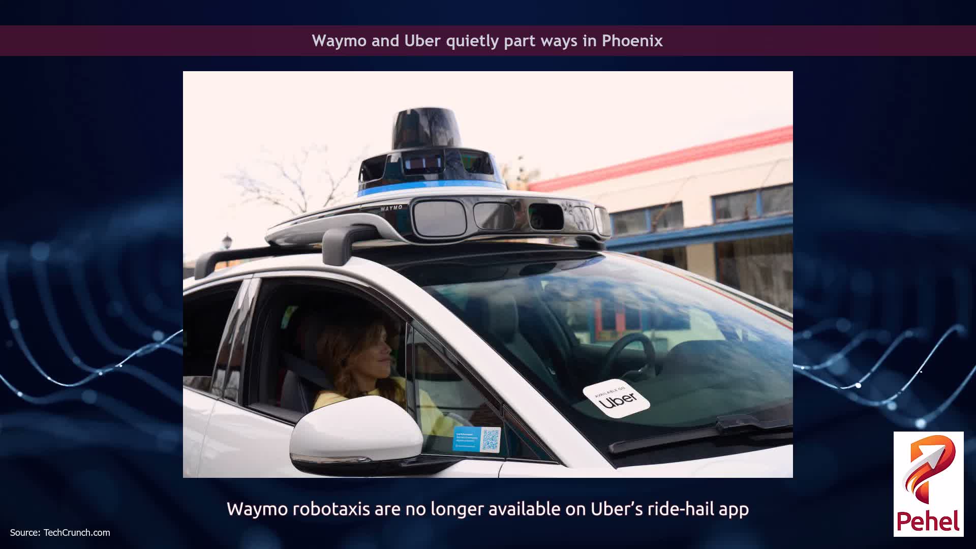 Waymo and Uber quietly part ways in Phoenix