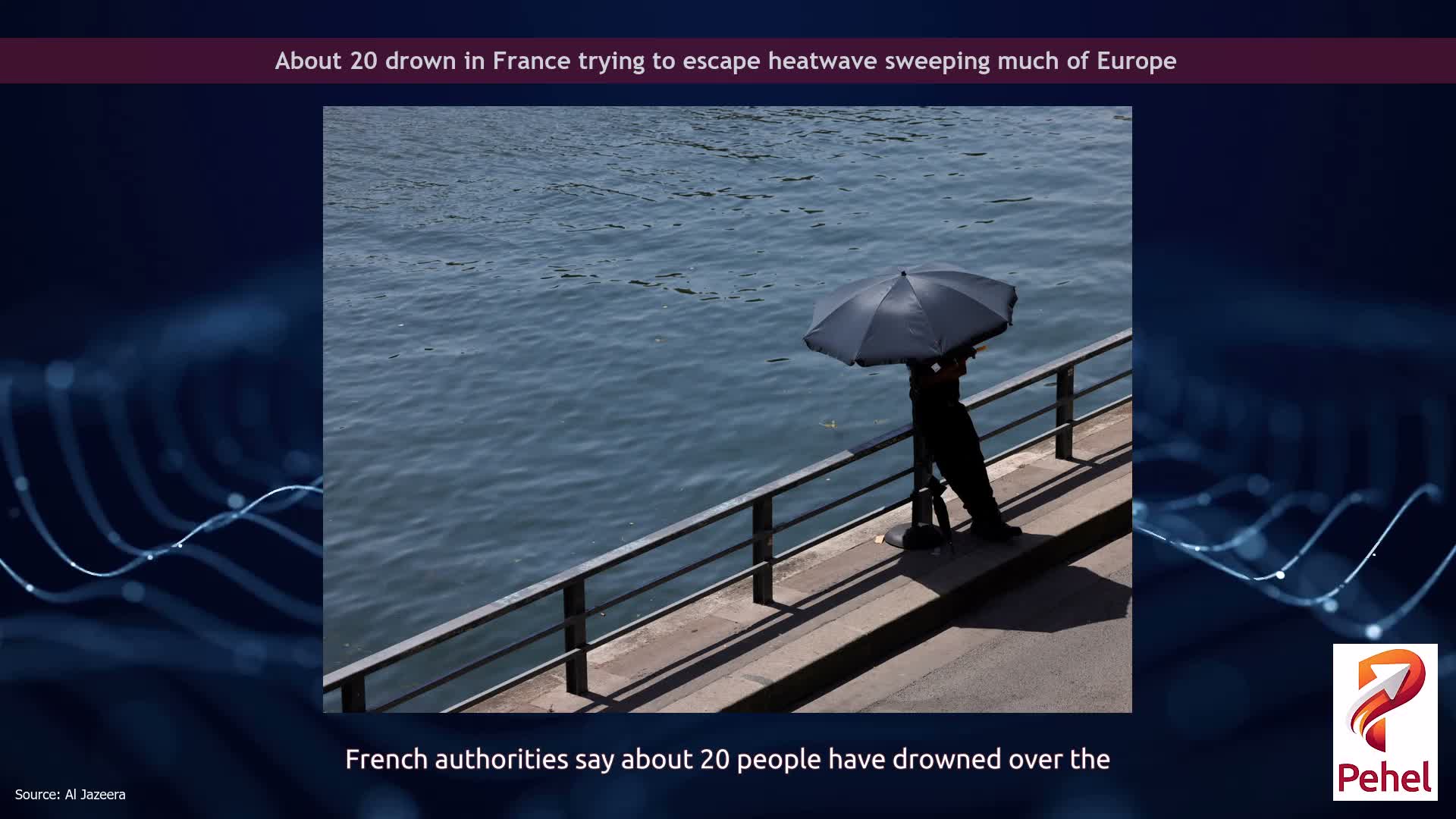 About 20 drown in France trying to escape heatwave sweeping much of Europe