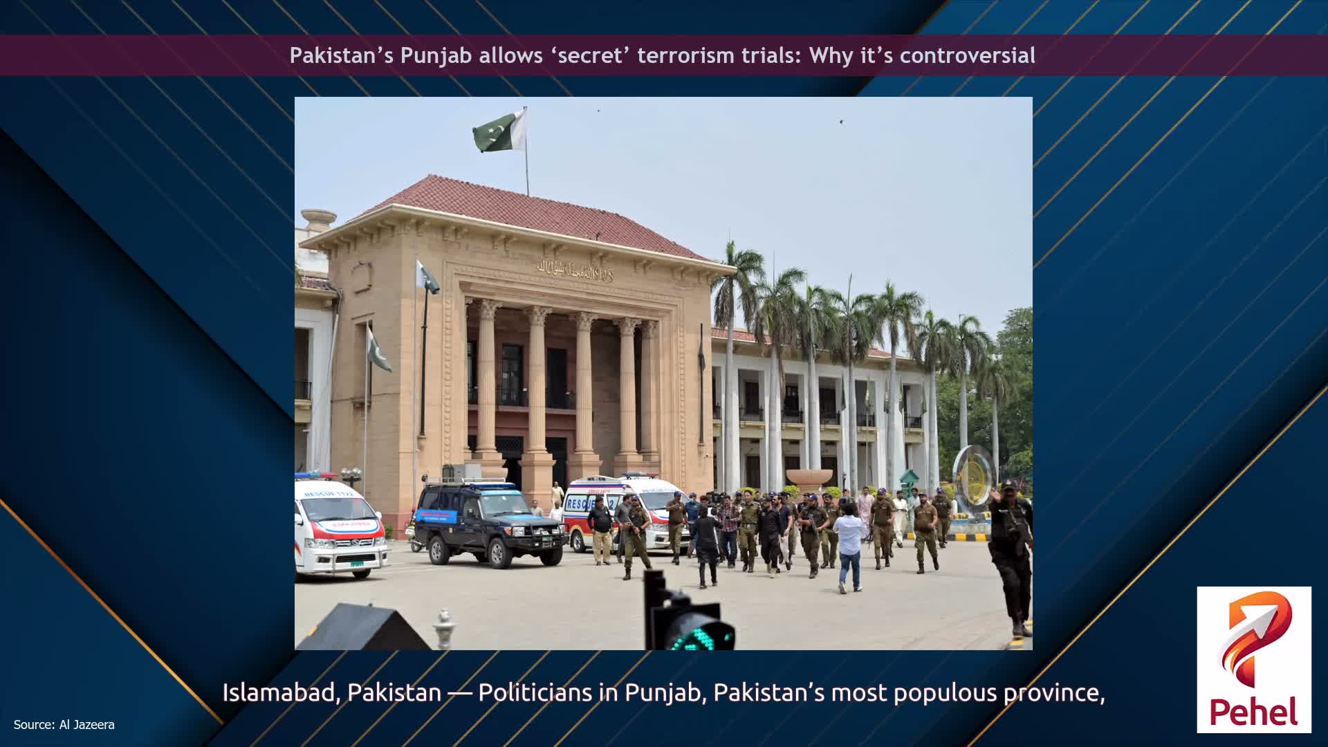 Pakistan’s Punjab allows ‘secret’ terrorism trials: Why it’s controversial