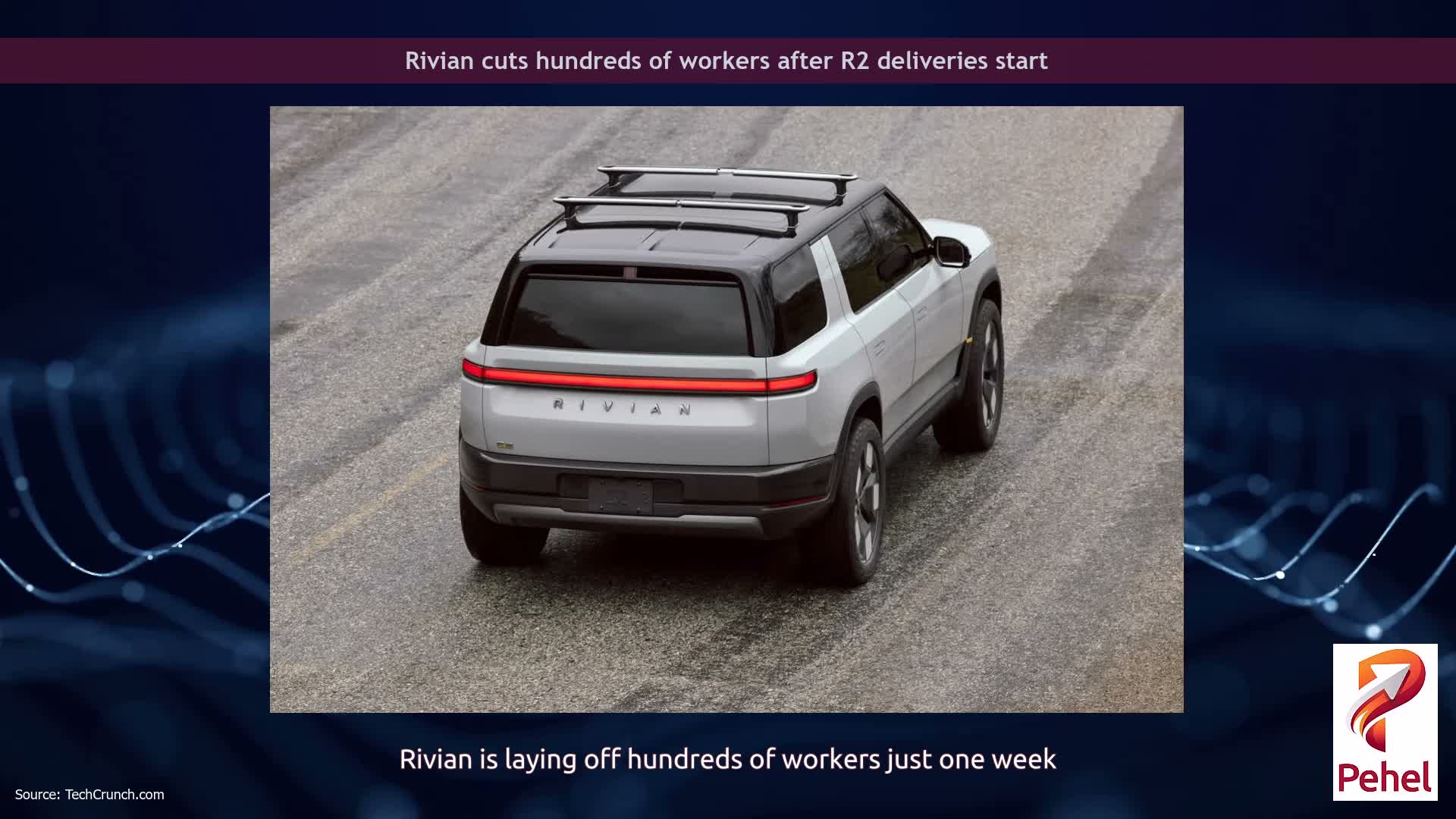 Rivian cuts hundreds of workers after R2 deliveries start