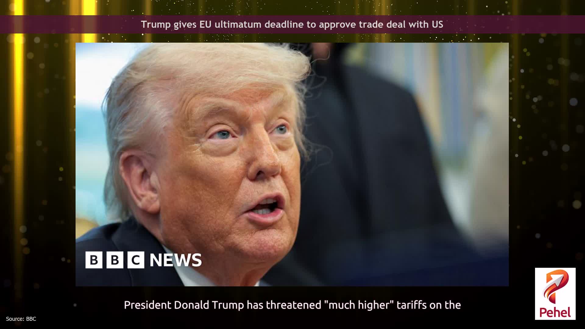 Trump gives EU ultimatum deadline to approve trade deal with US