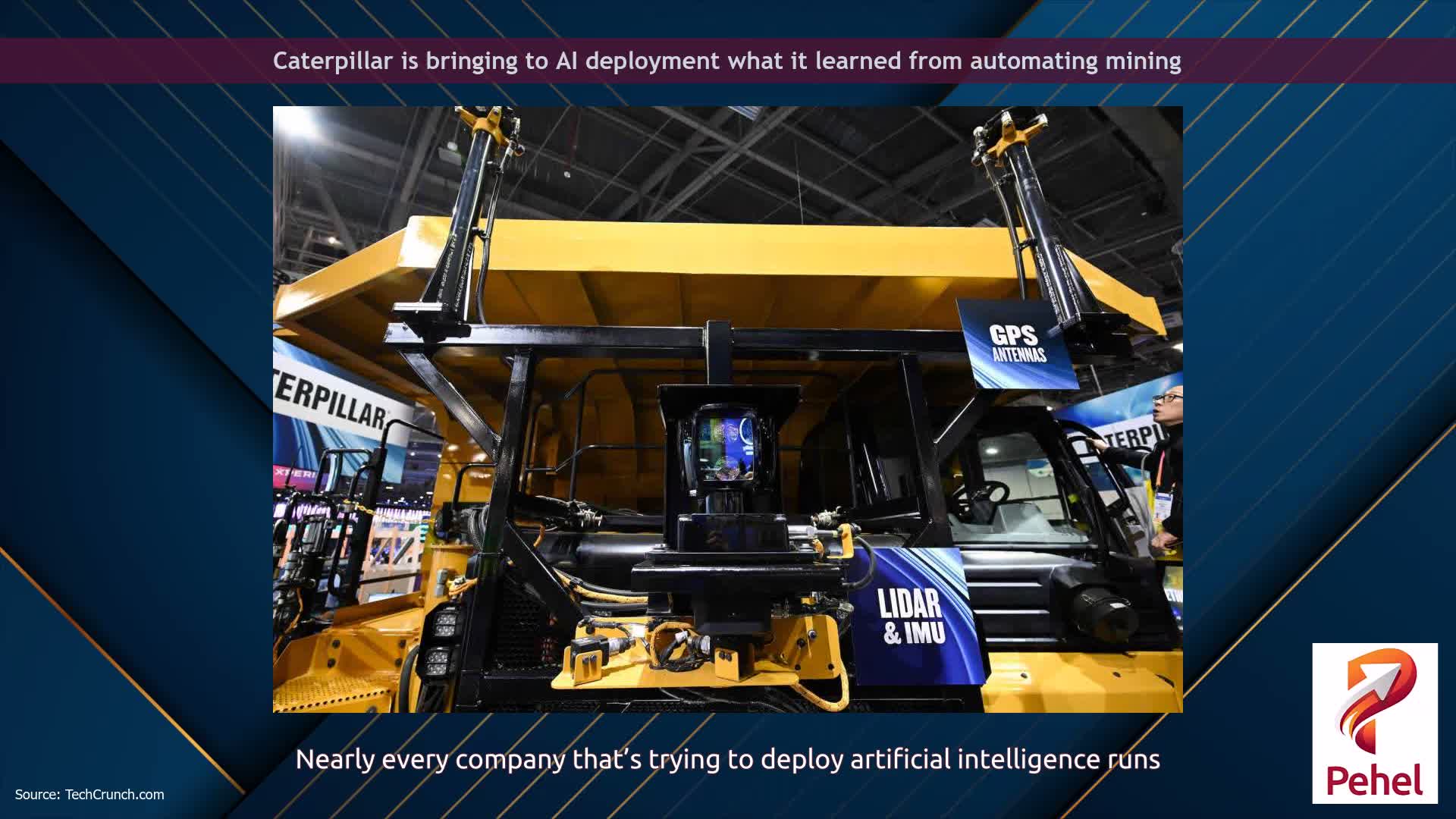 Caterpillar is bringing to AI deployment what it learned from automating mining