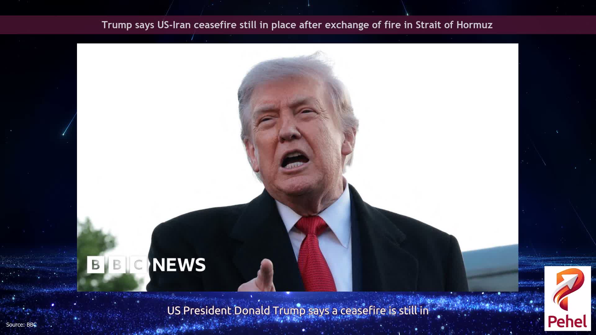 Trump says US-Iran ceasefire still in place after exchange of fire in Strait of Hormuz