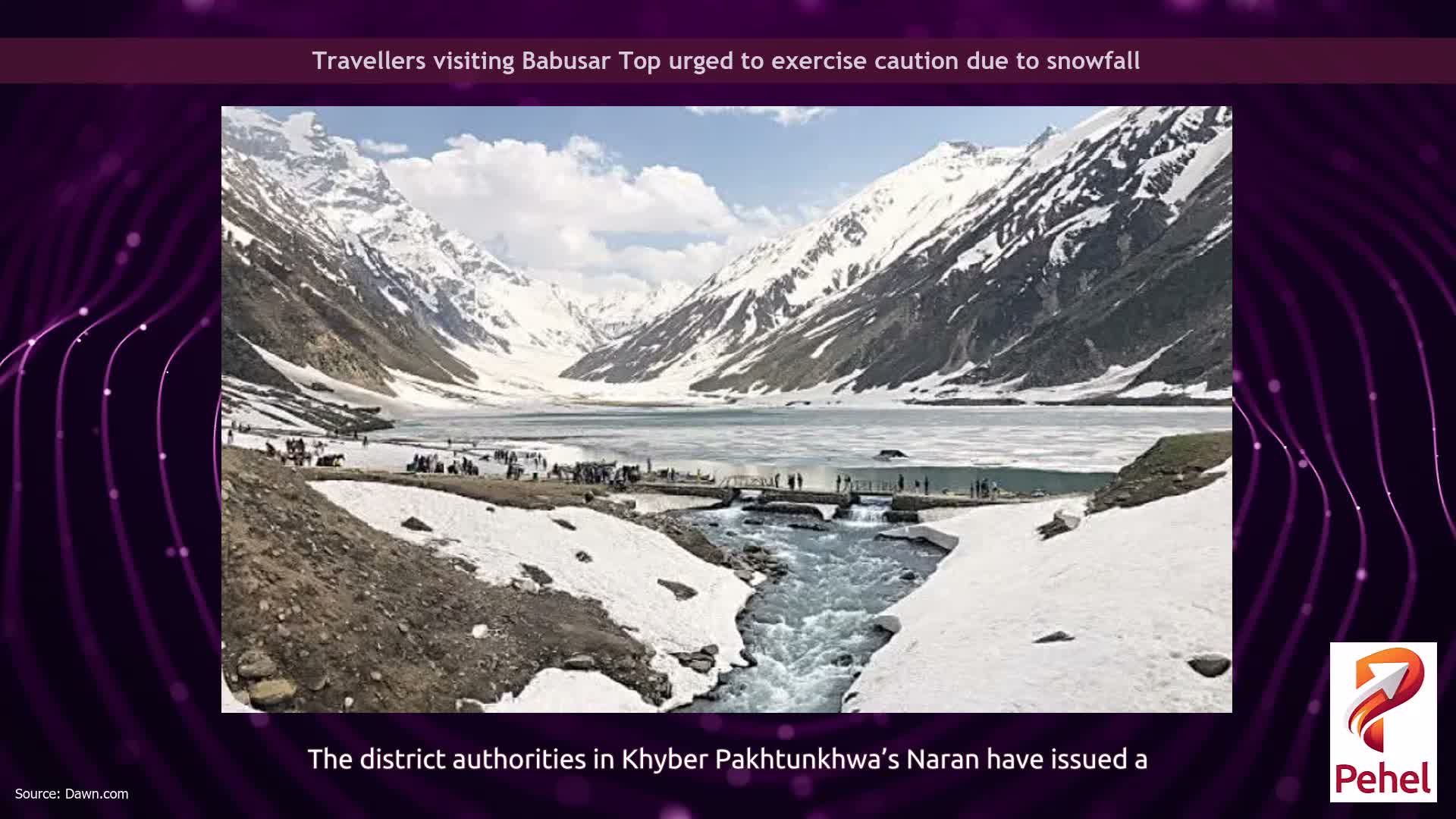 Travellers visiting Babusar Top urged to exercise caution due to snowfall