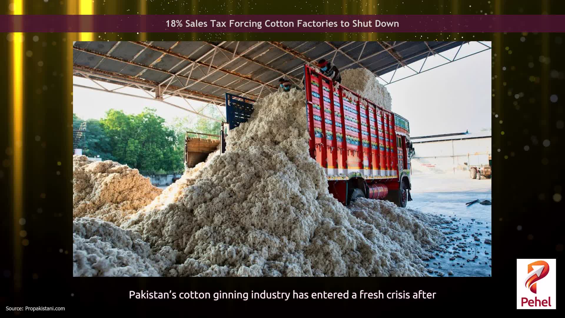 18% Sales Tax Forcing Cotton Factories to Shut Down