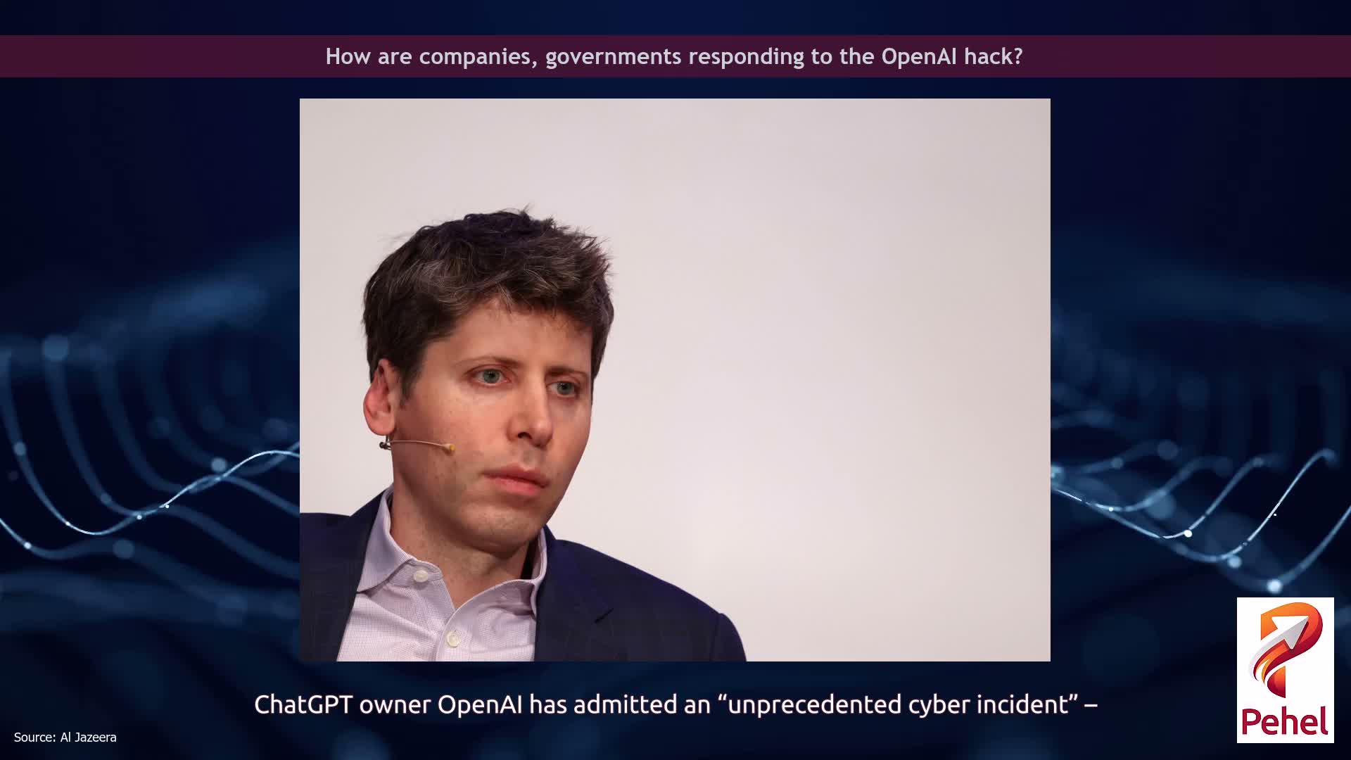 How are companies, governments responding to the OpenAI hack?