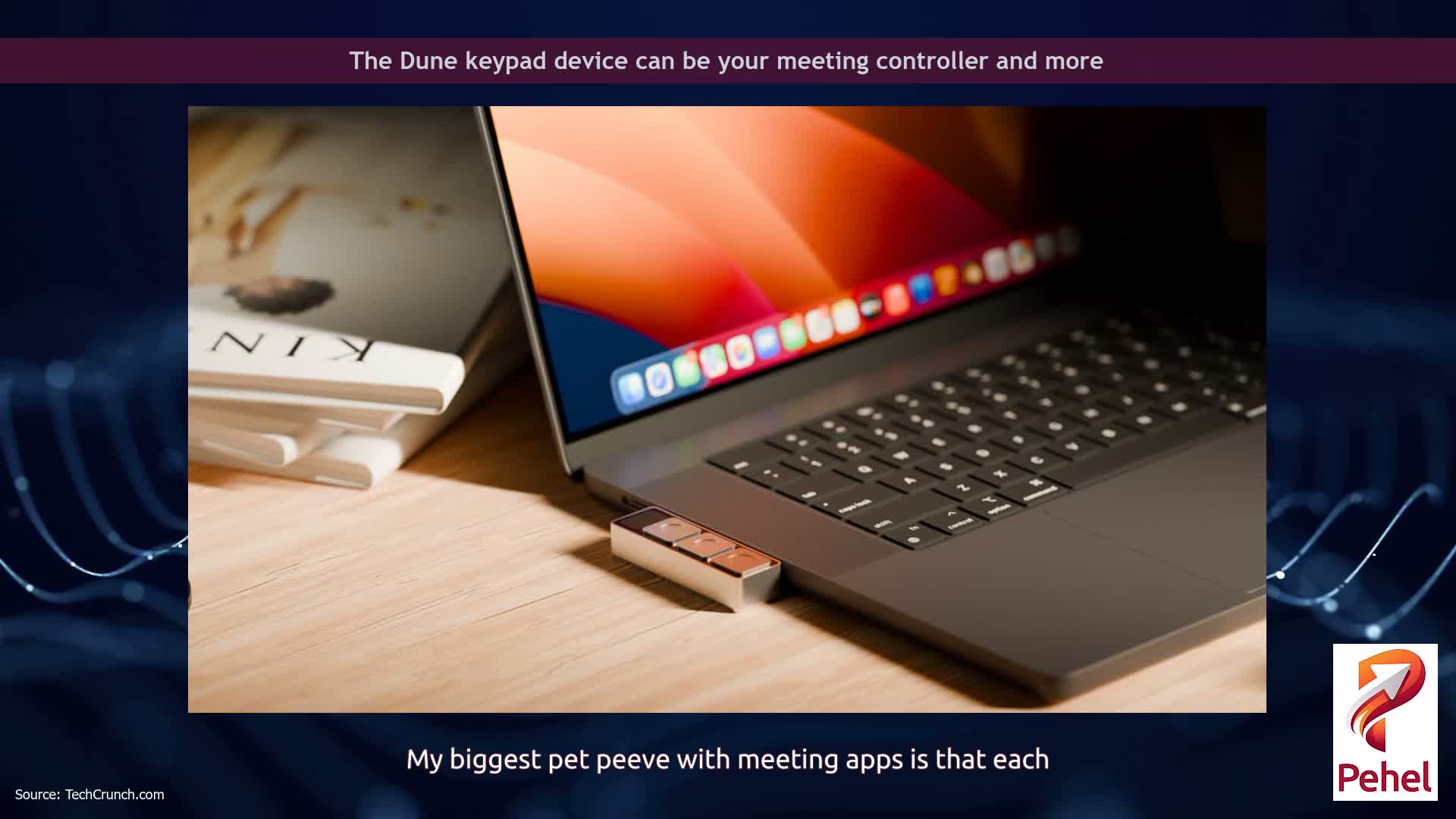 The Dune keypad device can be your meeting controller and more