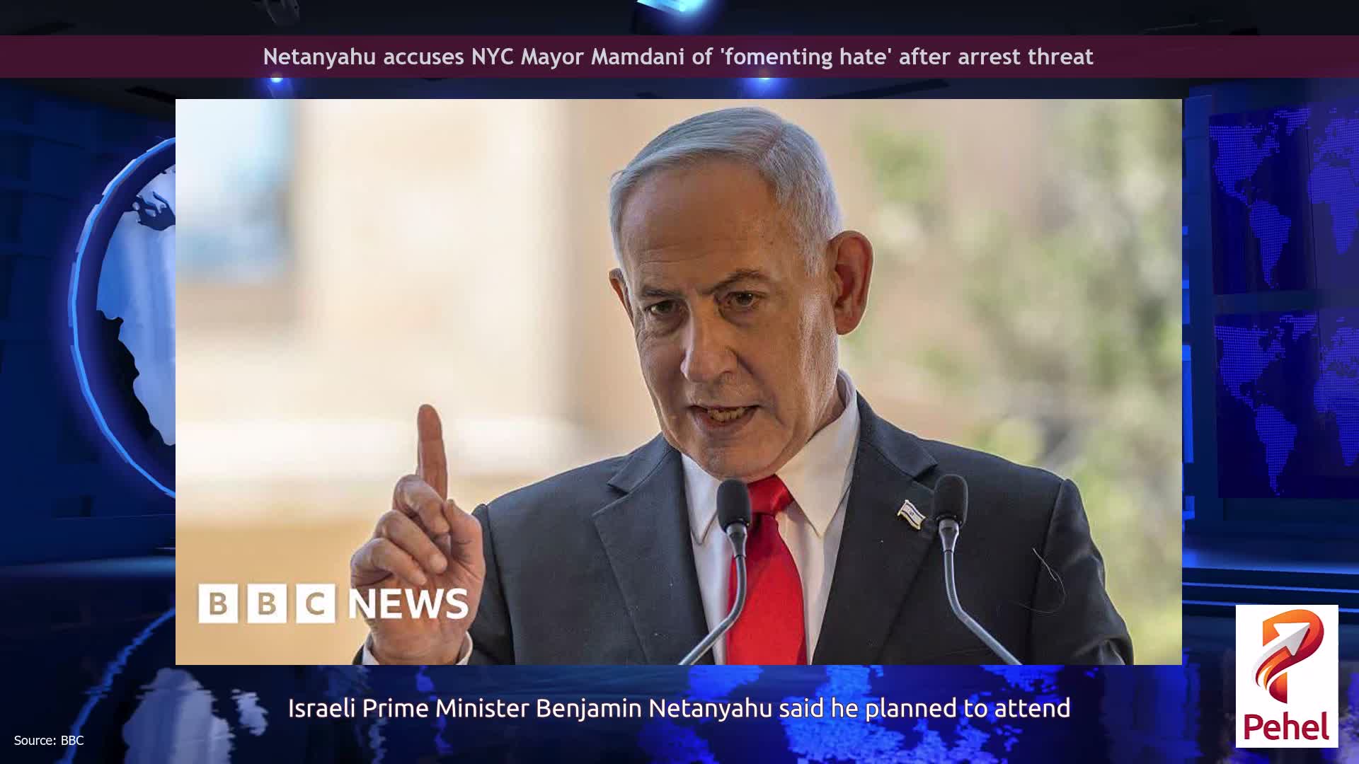 Netanyahu accuses NYC Mayor Mamdani of 'fomenting hate' after arrest threat