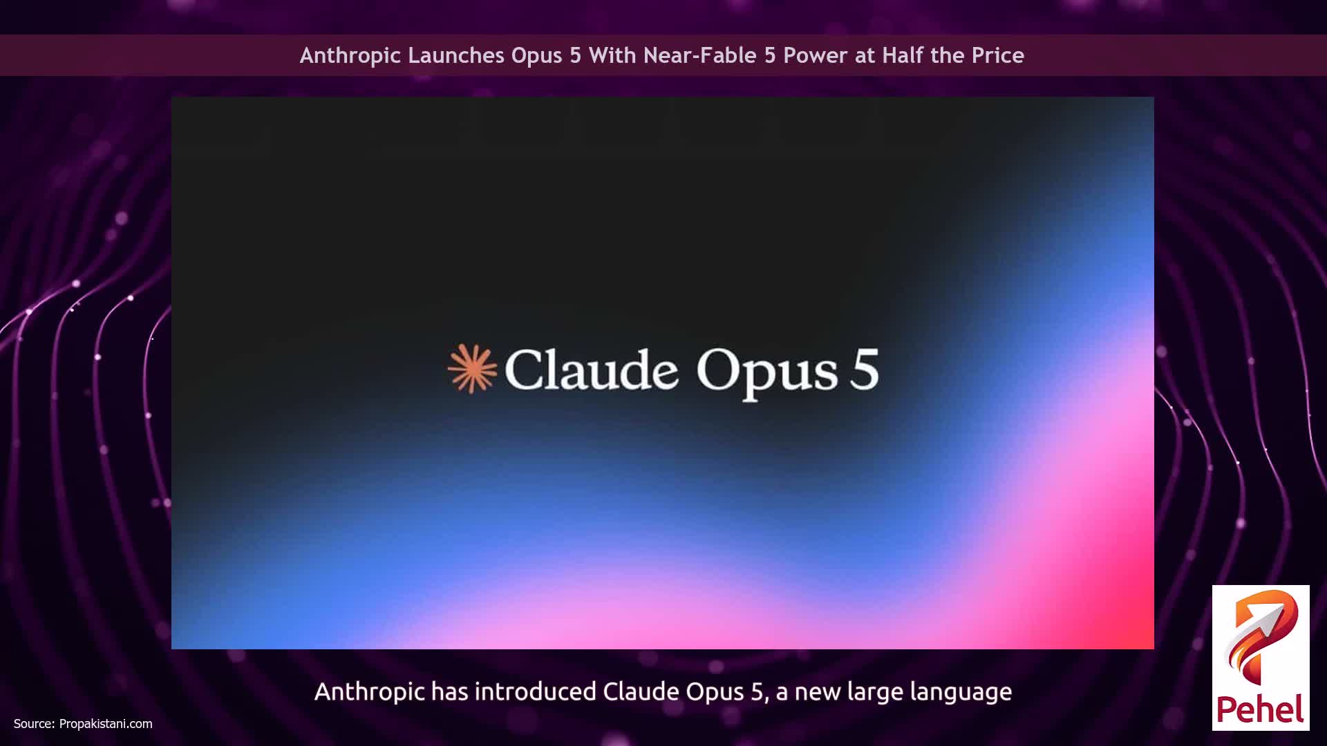 Anthropic Launches Opus 5 With Near-Fable 5 Power at Half the Price