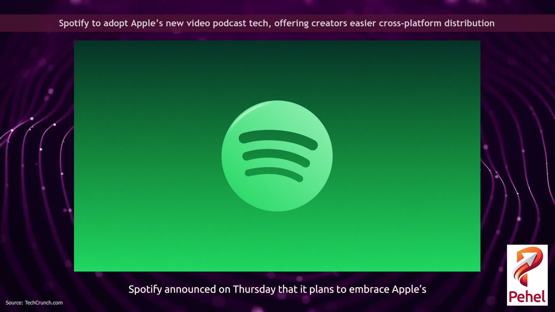 Spotify to adopt Apple’s new video podcast tech, offering creators easier cross-platform distribution