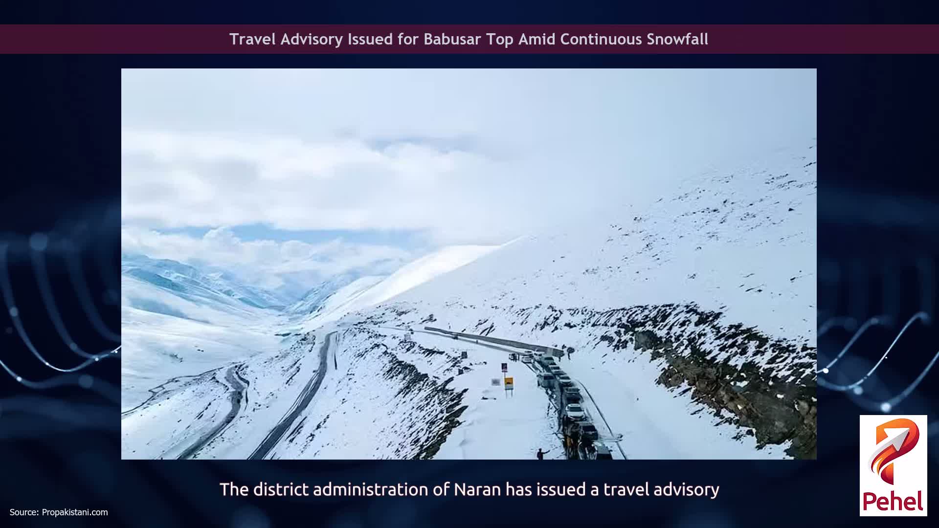 Travel Advisory Issued for Babusar Top Amid Continuous Snowfall