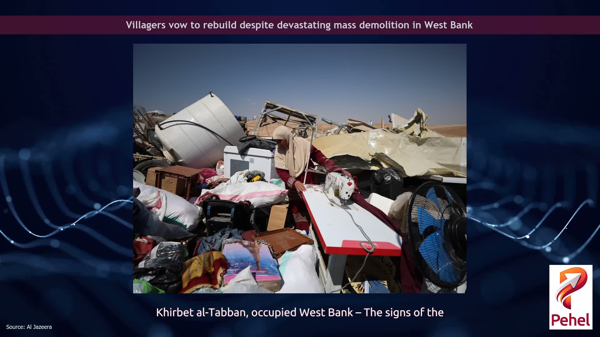 Villagers vow to rebuild despite devastating mass demolition in West Bank