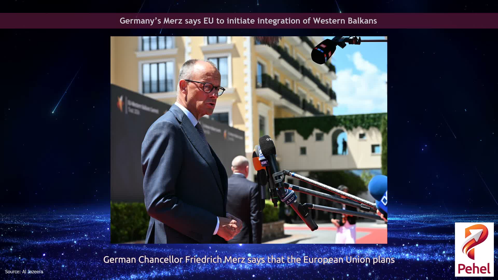 Germany’s Merz says EU to initiate integration of Western Balkans