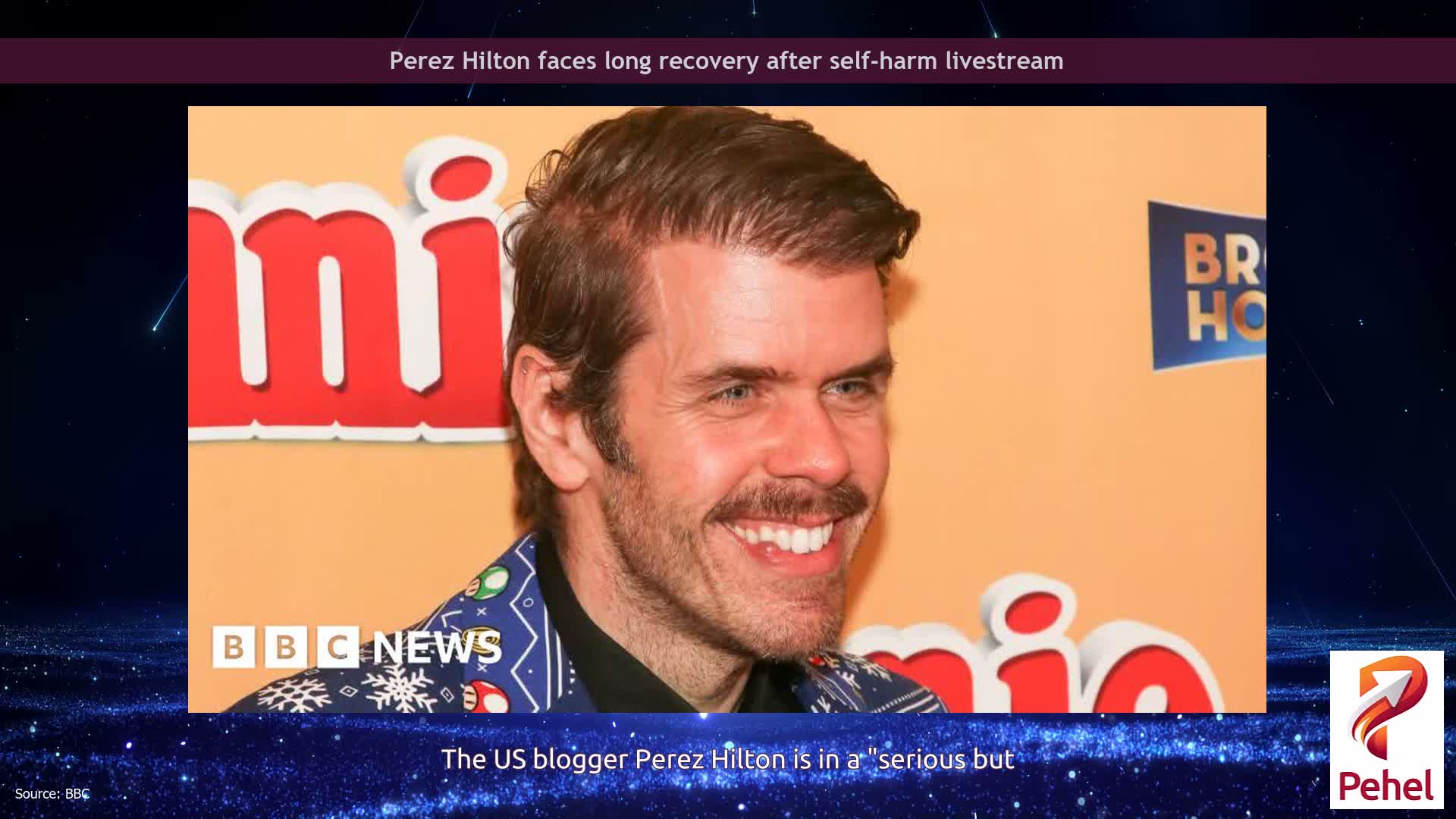 Perez Hilton faces long recovery after self-harm livestream