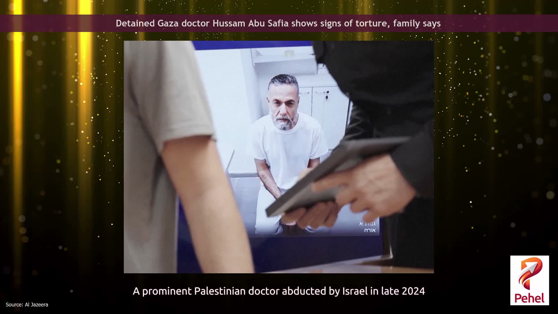 Detained Gaza doctor Hussam Abu Safia shows signs of torture, family says