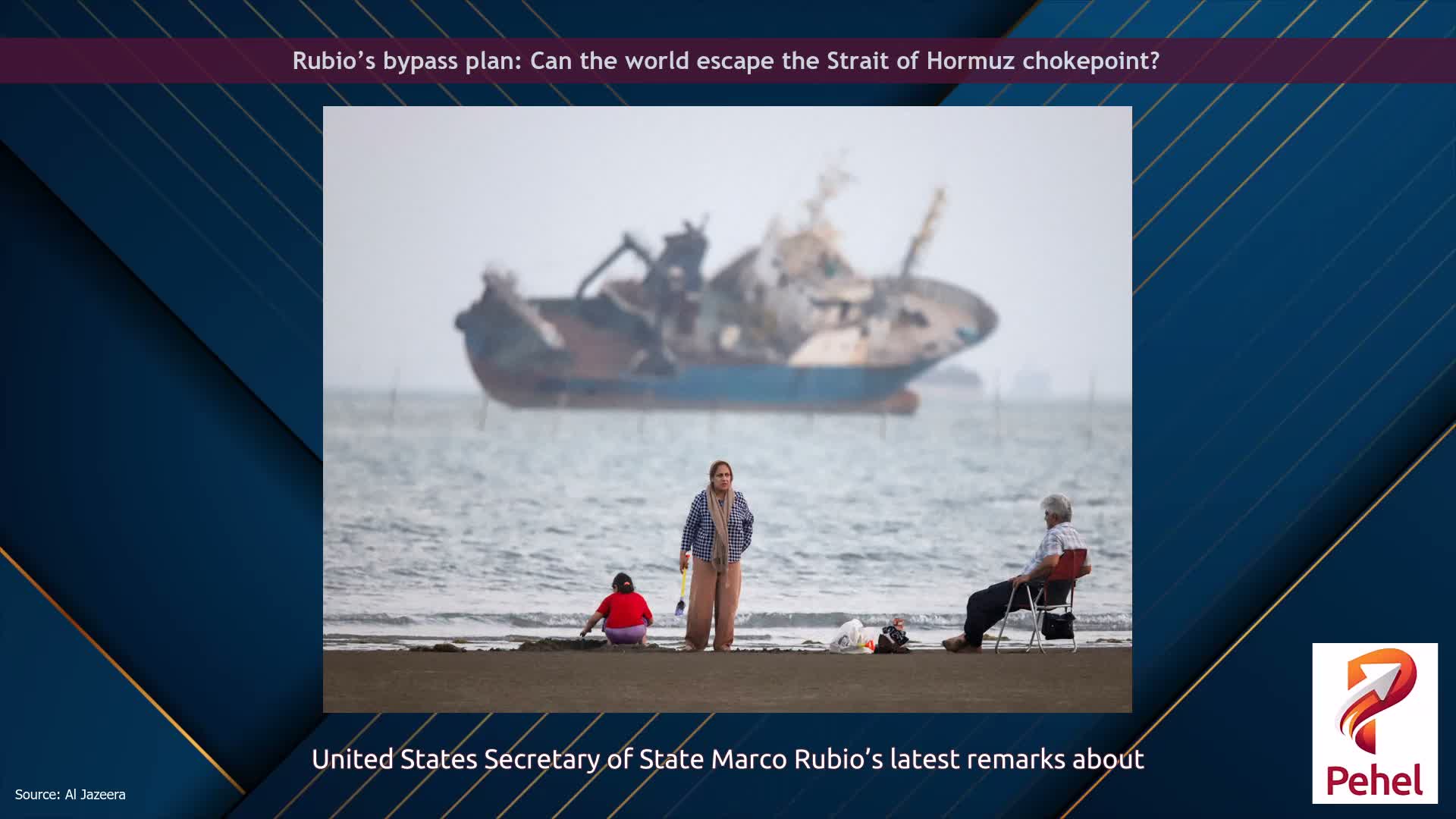 Rubio’s bypass plan: Can the world escape the Strait of Hormuz chokepoint?