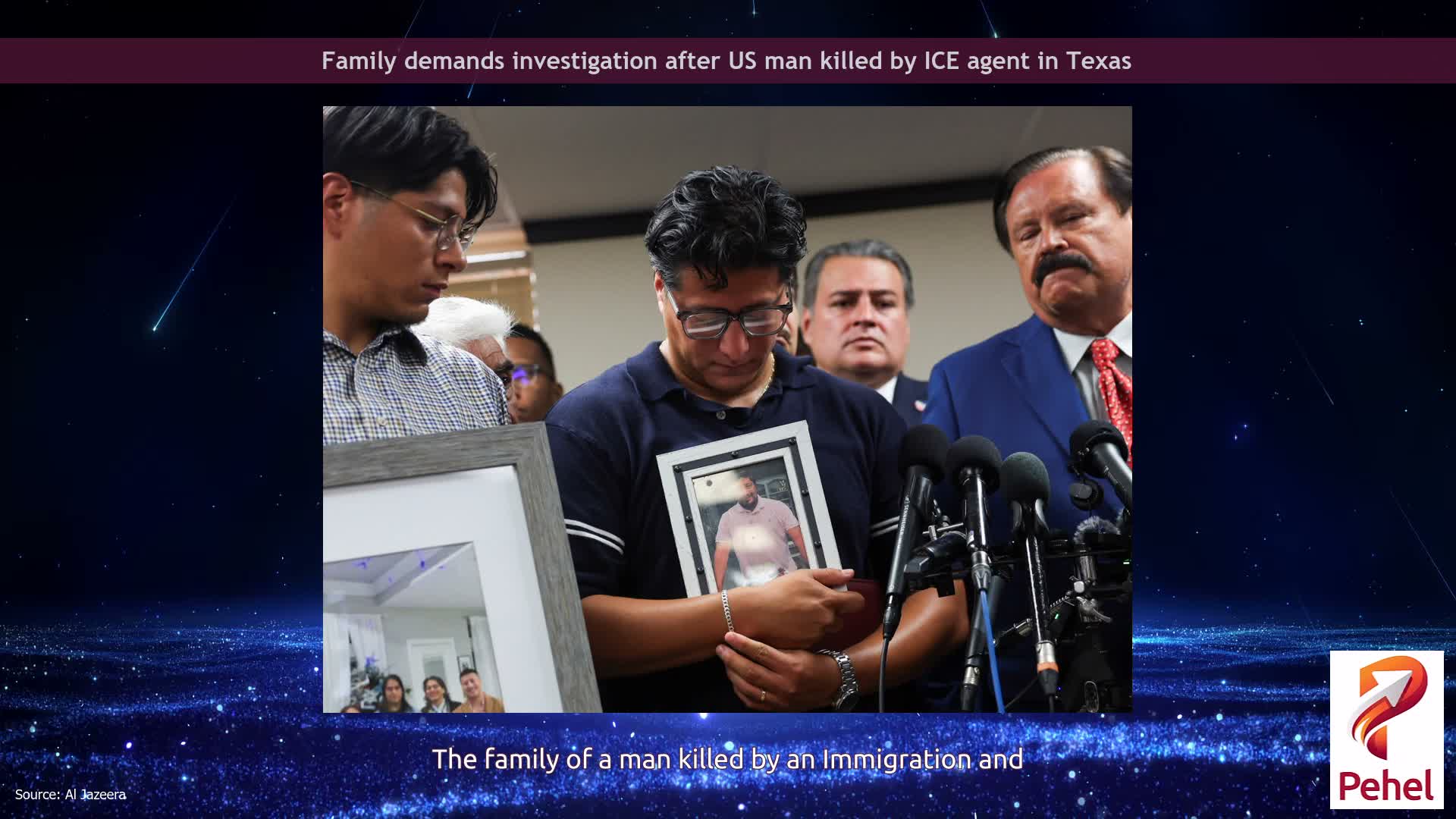 Family demands investigation after US man killed by ICE agent in Texas