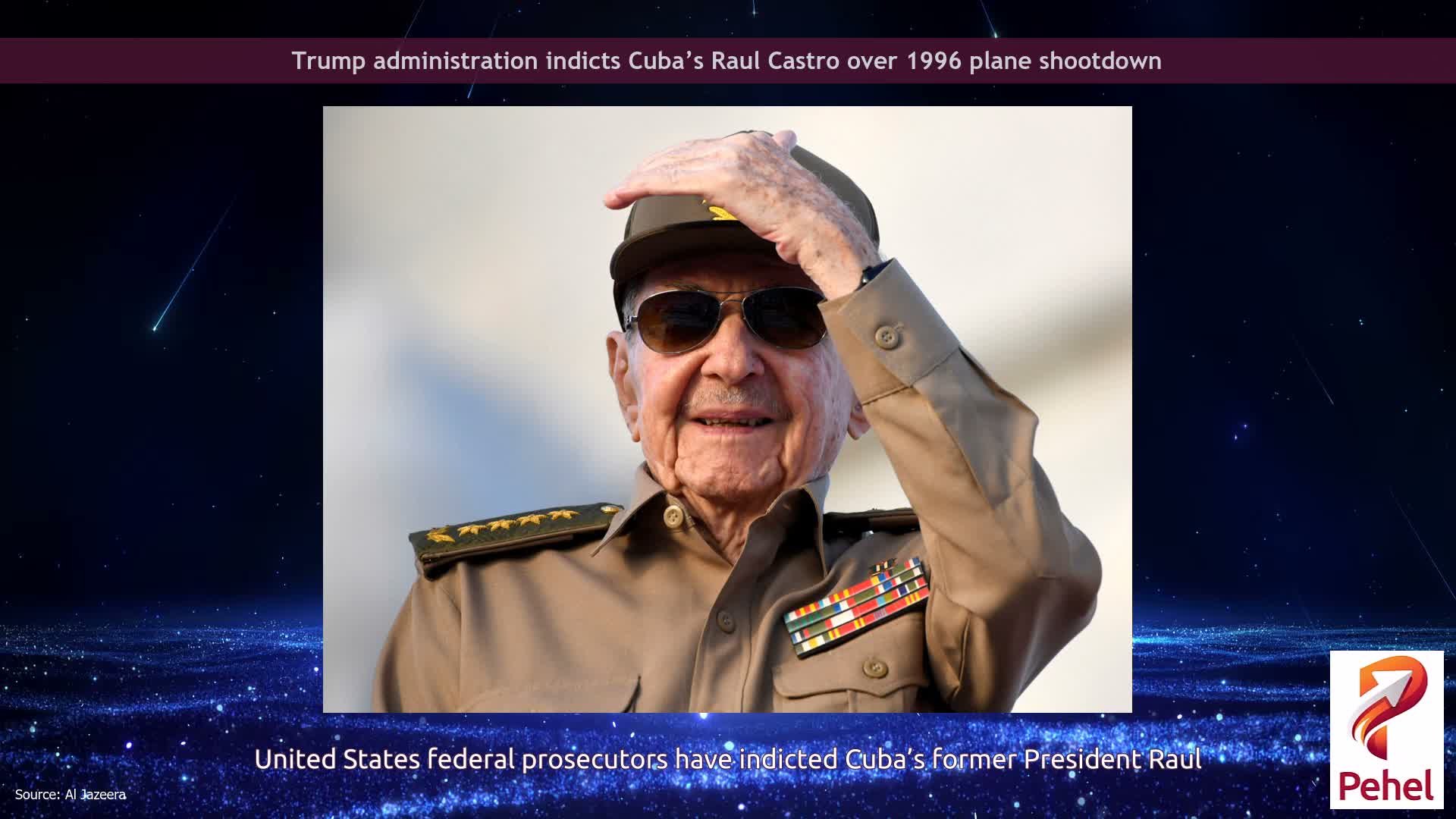 Trump administration indicts Cuba’s Raul Castro over 1996 plane shootdown