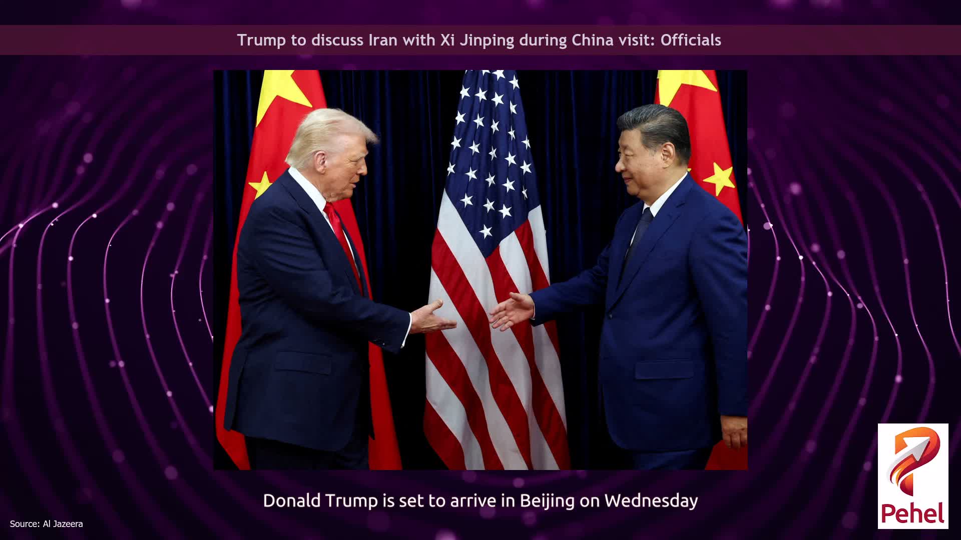 Trump to discuss Iran with Xi Jinping during China visit: Officials