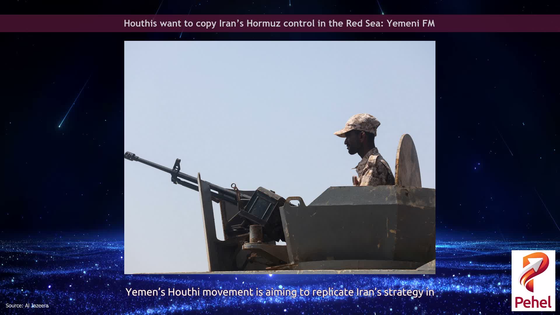 Houthis want to copy Iran’s Hormuz control in the Red Sea: Yemeni FM
