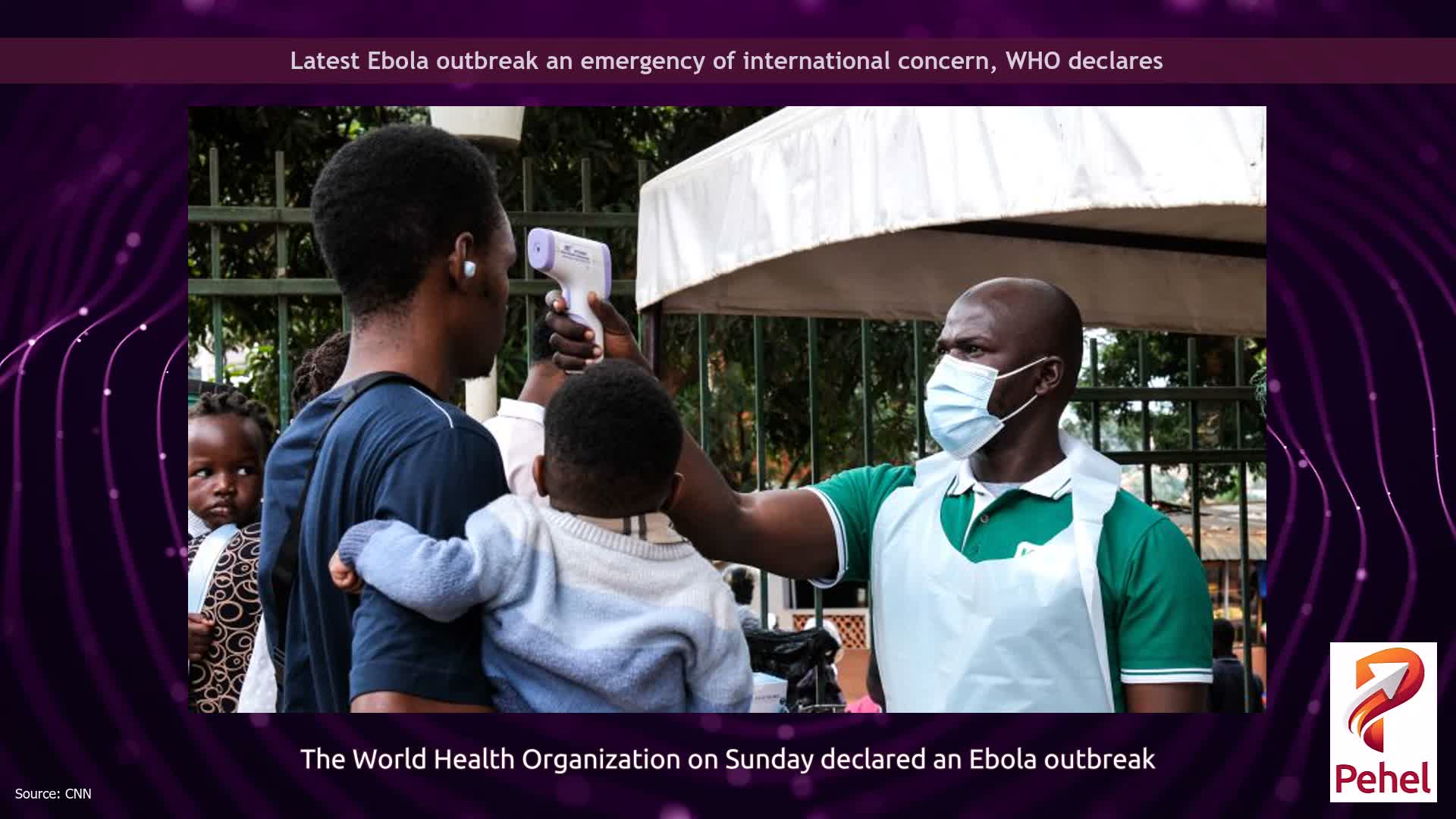 Latest Ebola outbreak an emergency of international concern, WHO declares