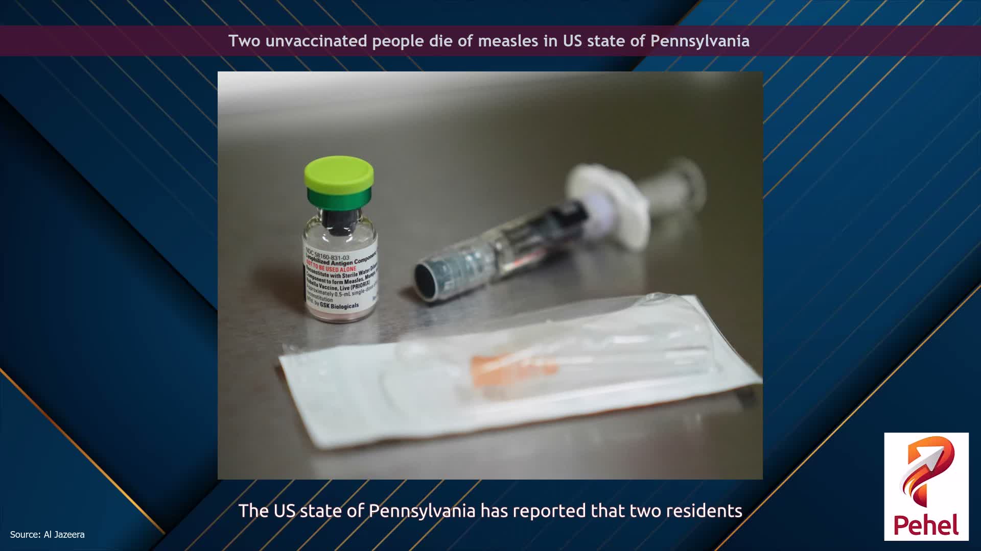 Two unvaccinated people die of measles in US state of Pennsylvania