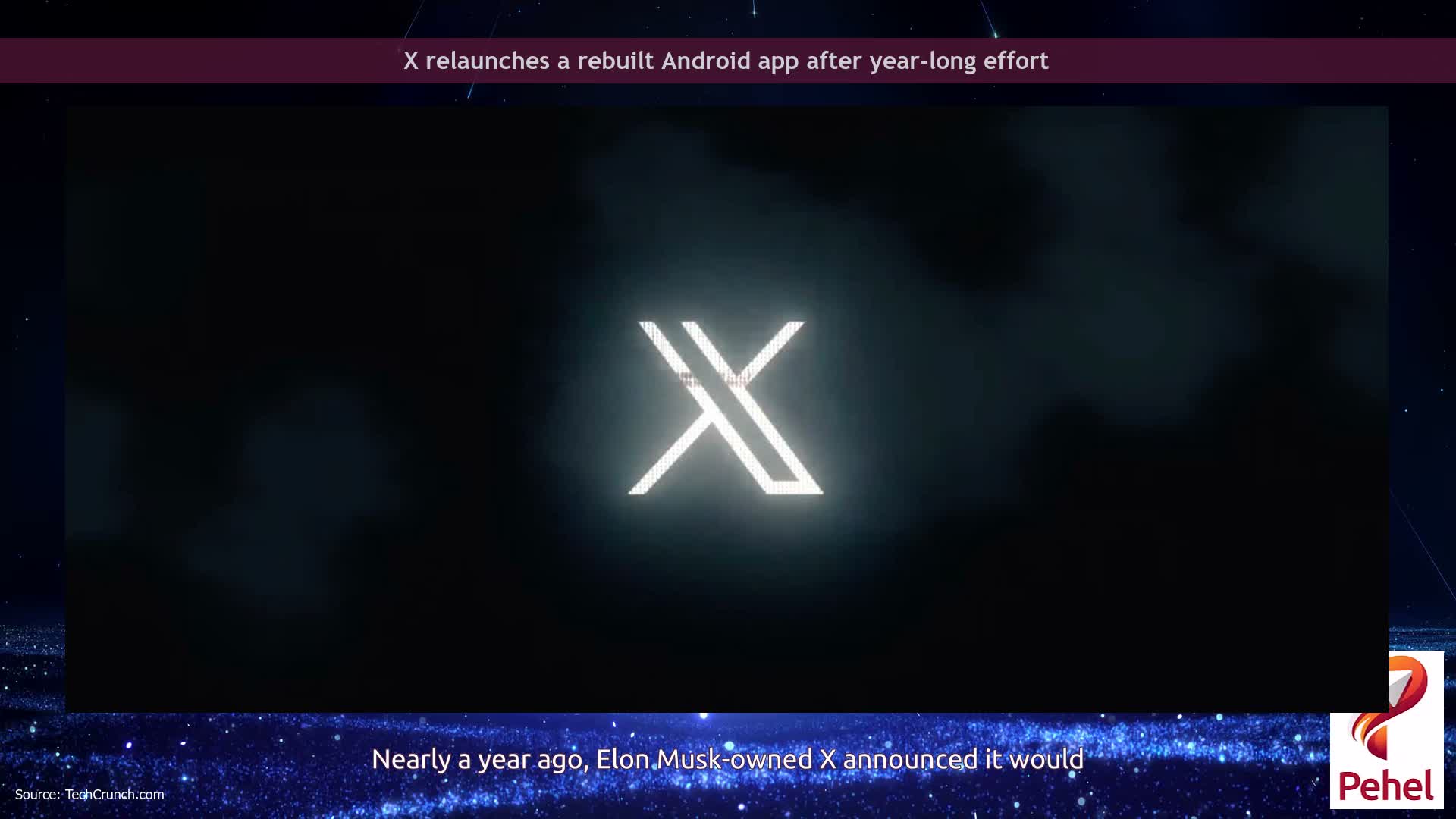 X relaunches a rebuilt Android app after year-long effort