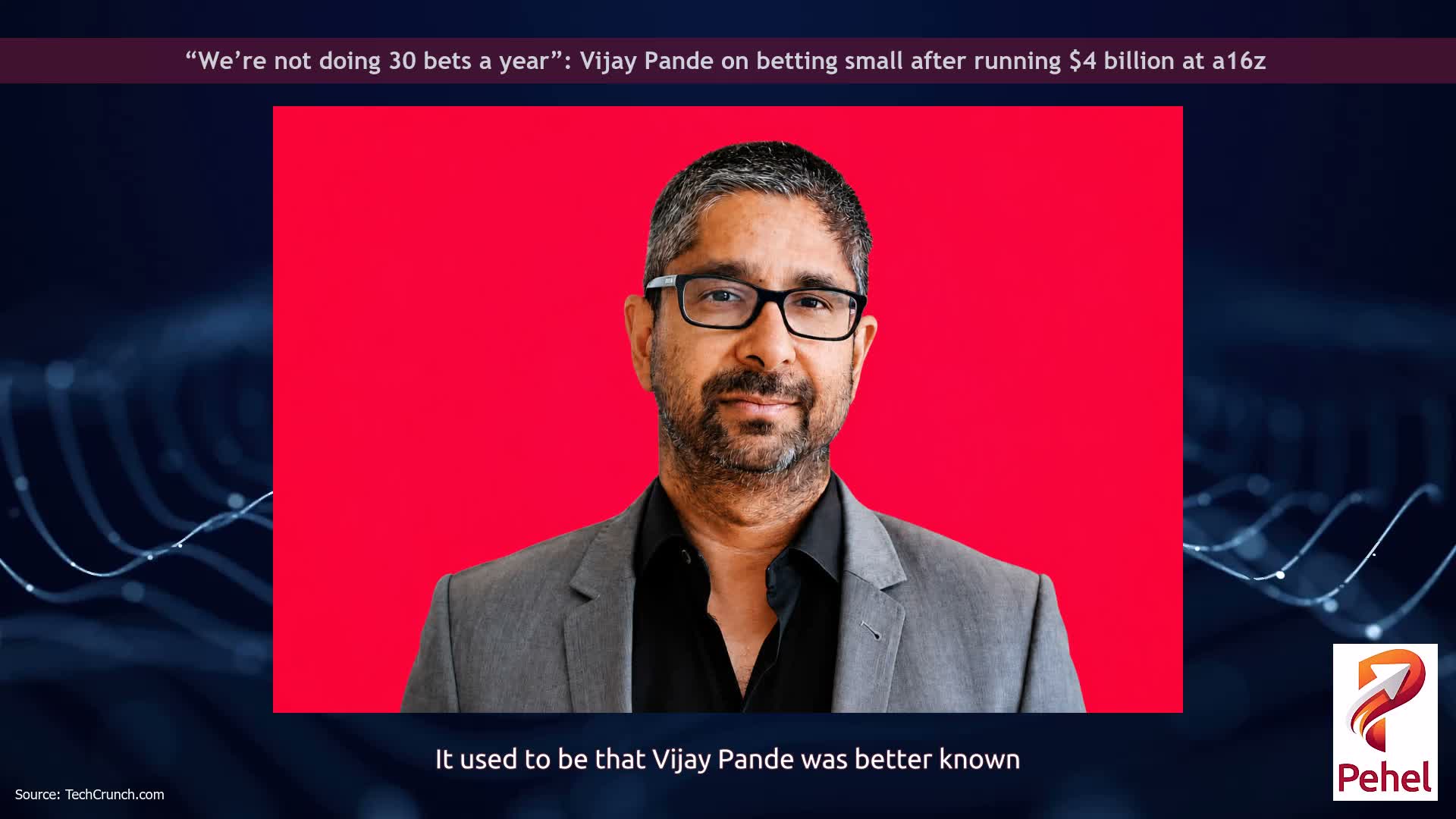 “We’re not doing 30 bets a year”: Vijay Pande on betting small after running $4 billion at a16z