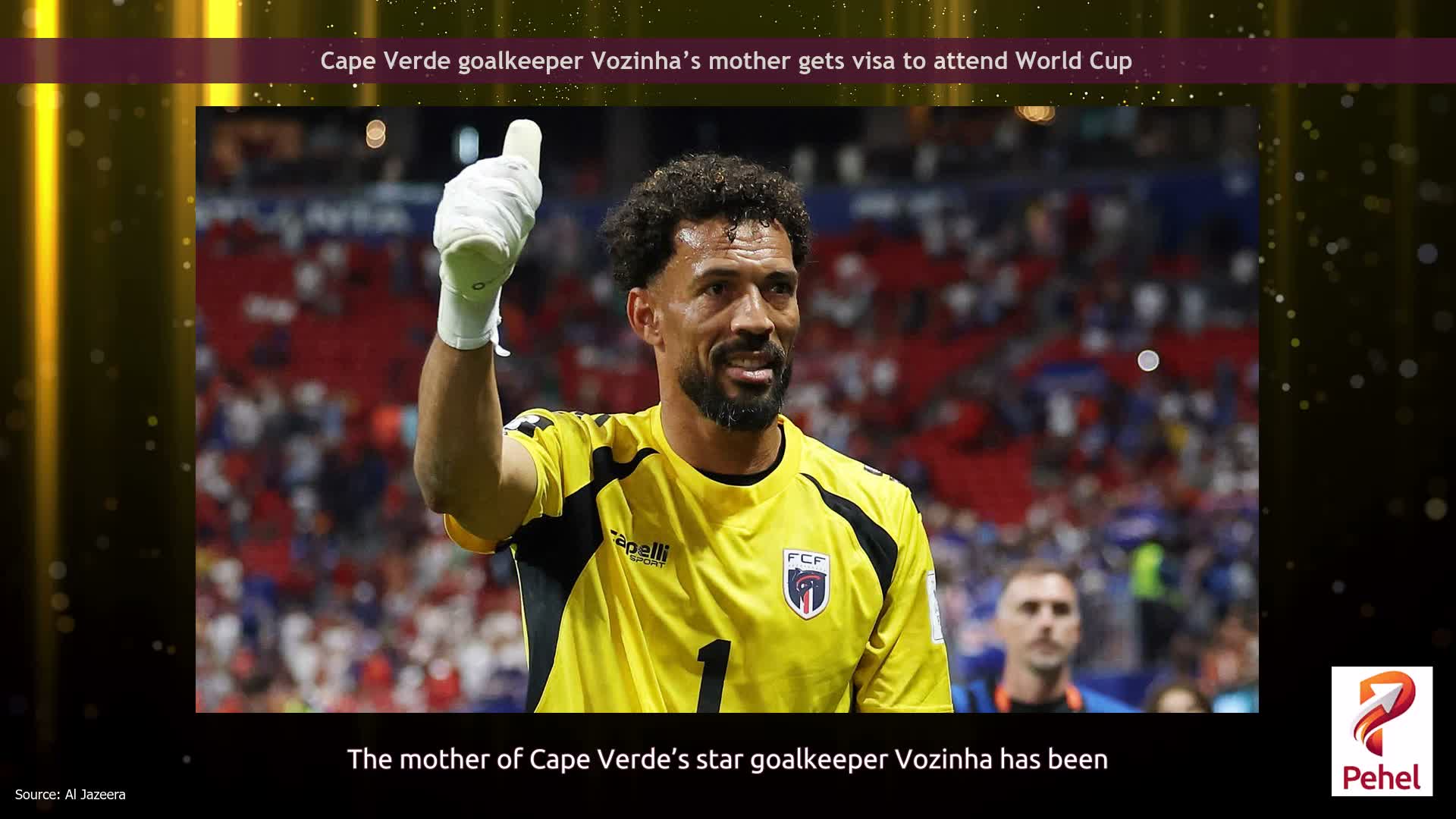 Cape Verde goalkeeper Vozinha’s mother gets visa to attend World Cup