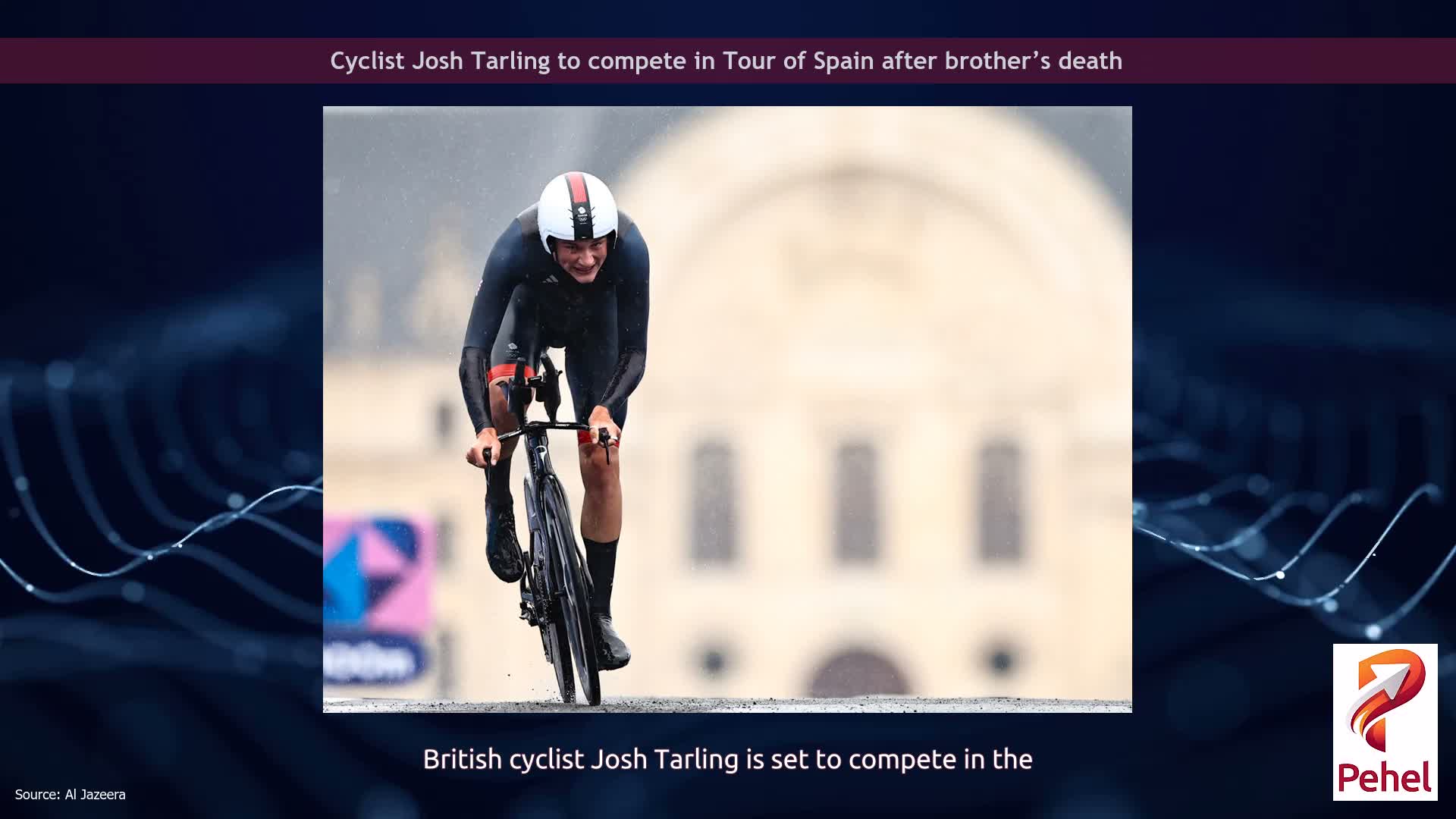 Cyclist Josh Tarling to compete in Tour of Spain after brother’s death