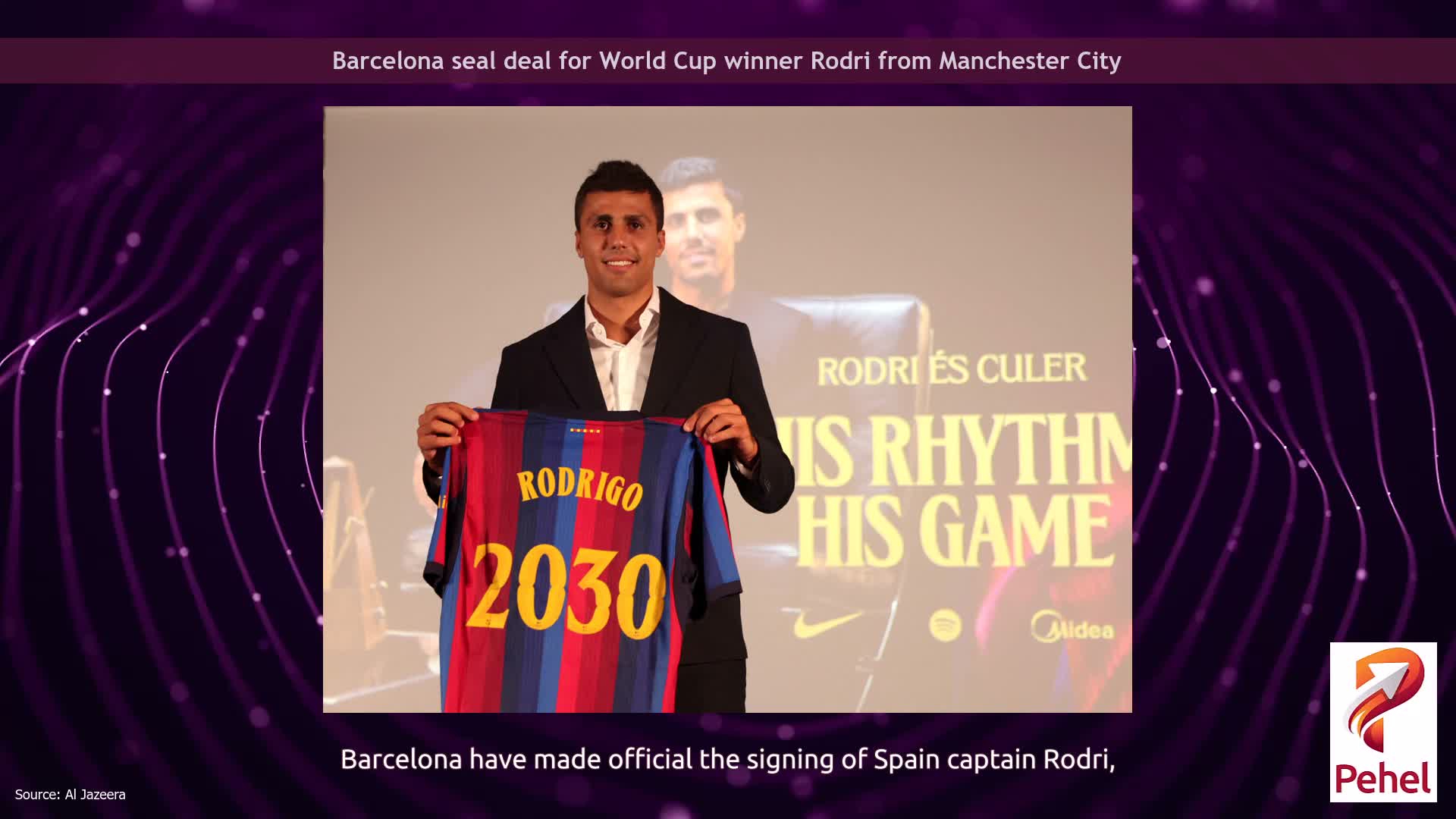 Barcelona seal deal for World Cup winner Rodri from Manchester City