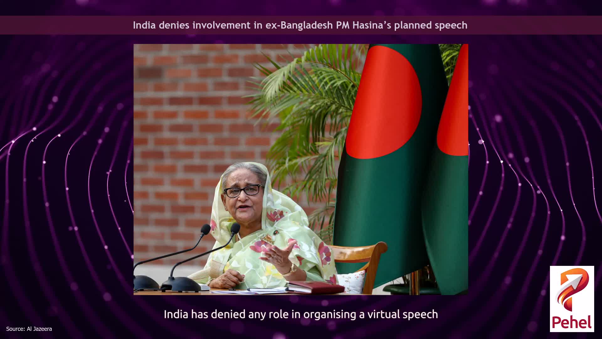India denies involvement in ex-Bangladesh PM Hasina’s planned speech
