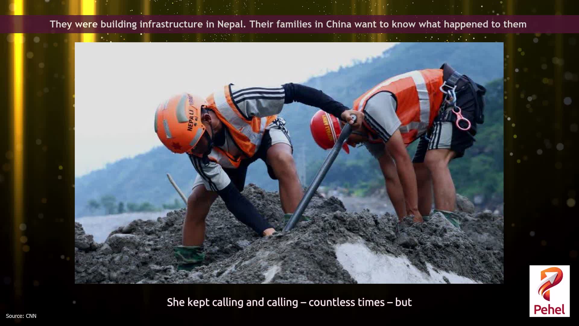 They were building infrastructure in Nepal. Their families in China want to know what happened to them