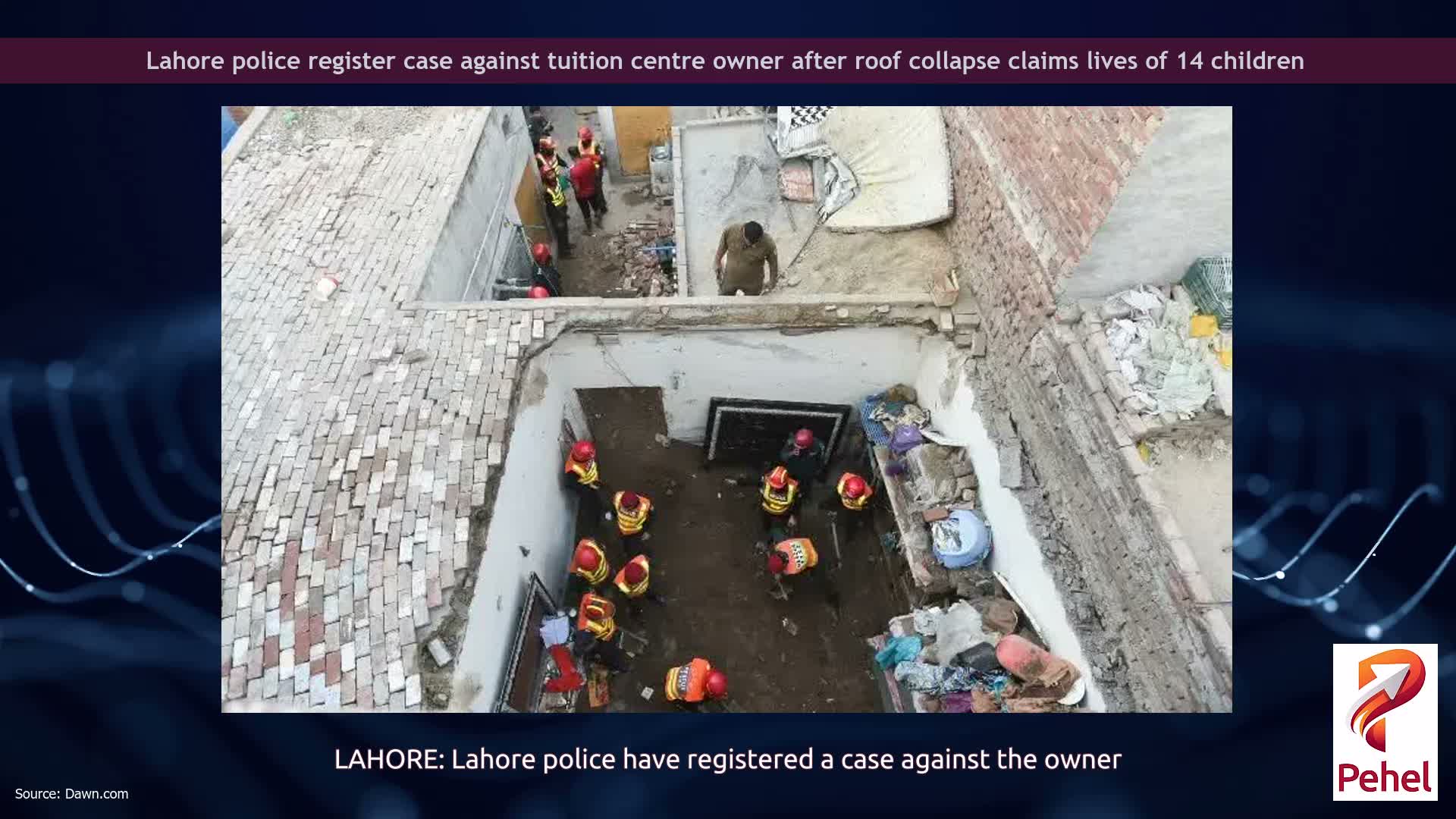 Lahore police register case against tuition centre owner after roof collapse claims lives of 14 children