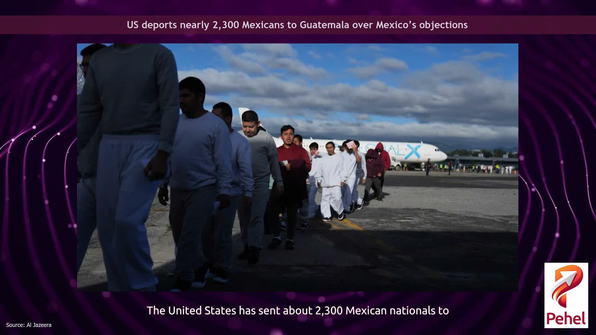 US deports nearly 2,300 Mexicans to Guatemala over Mexico’s objections